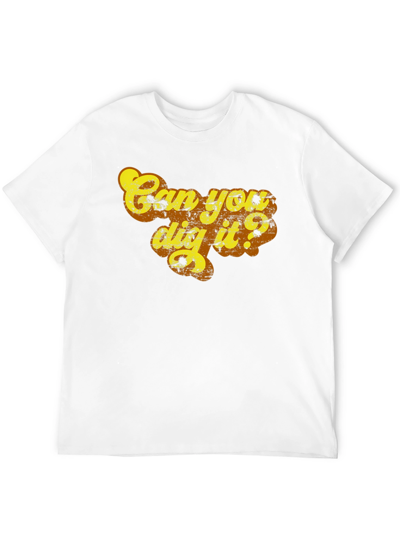 Can You Dig It? Graphic Tee