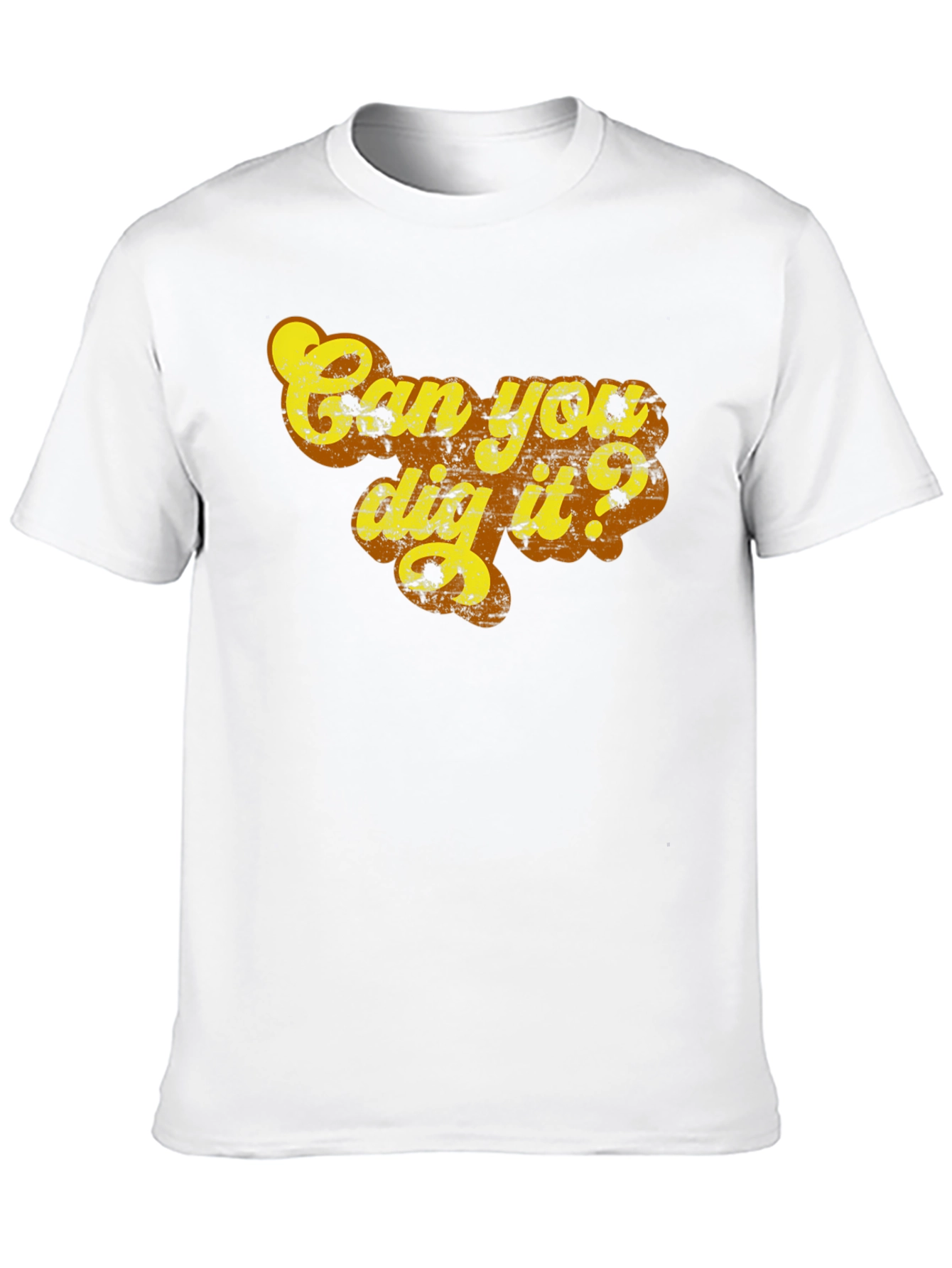 Can You Dig It? Graphic Tee