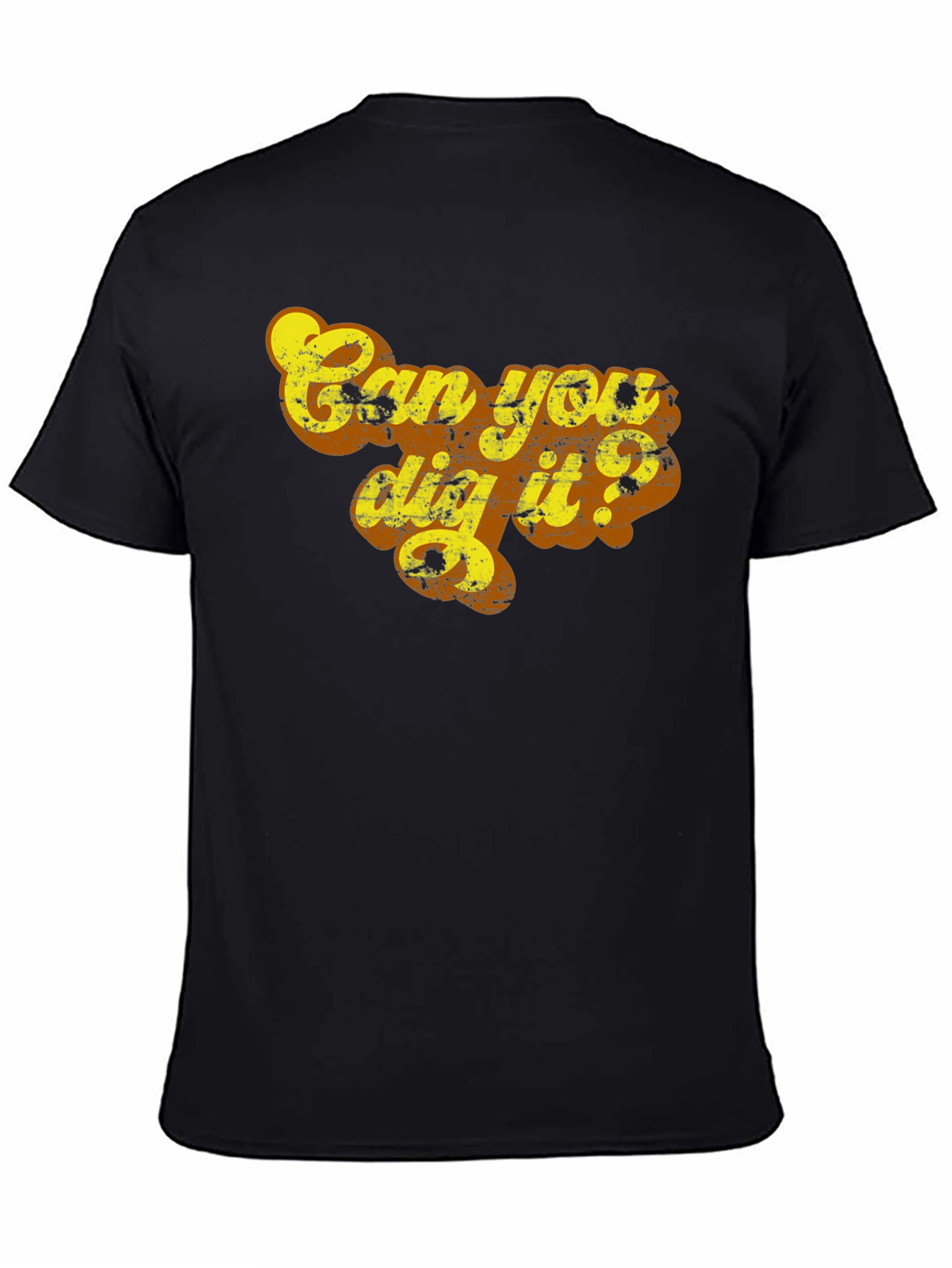Can You Dig It? Graphic Tee