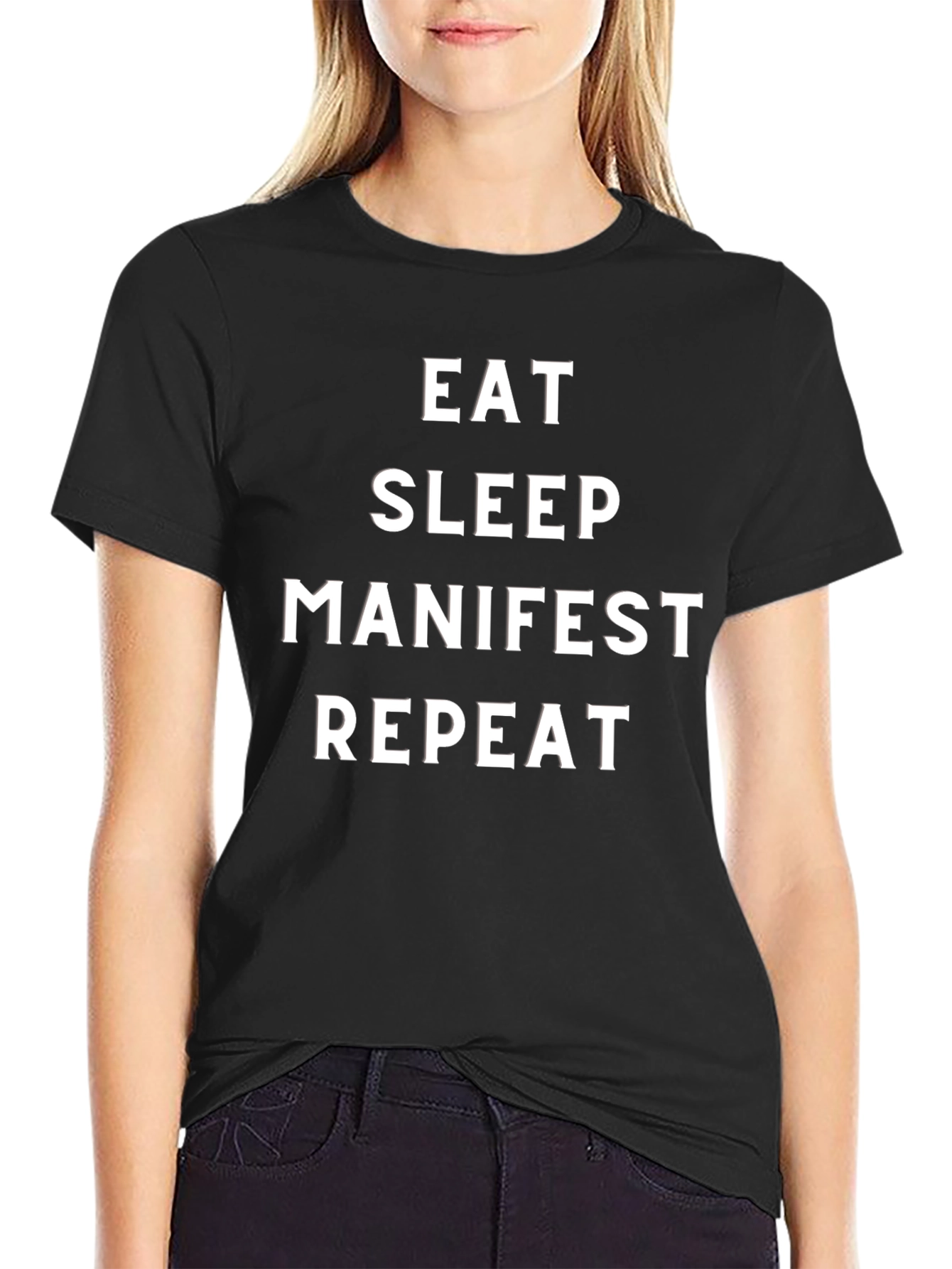 Eat Sleep Manifest Repeat T-Shirt