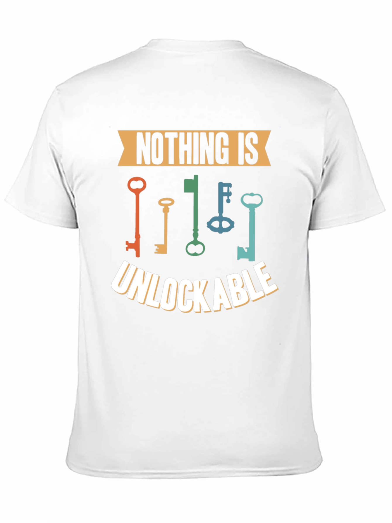 Nothing is Unlockable Graphic T-Shirt
