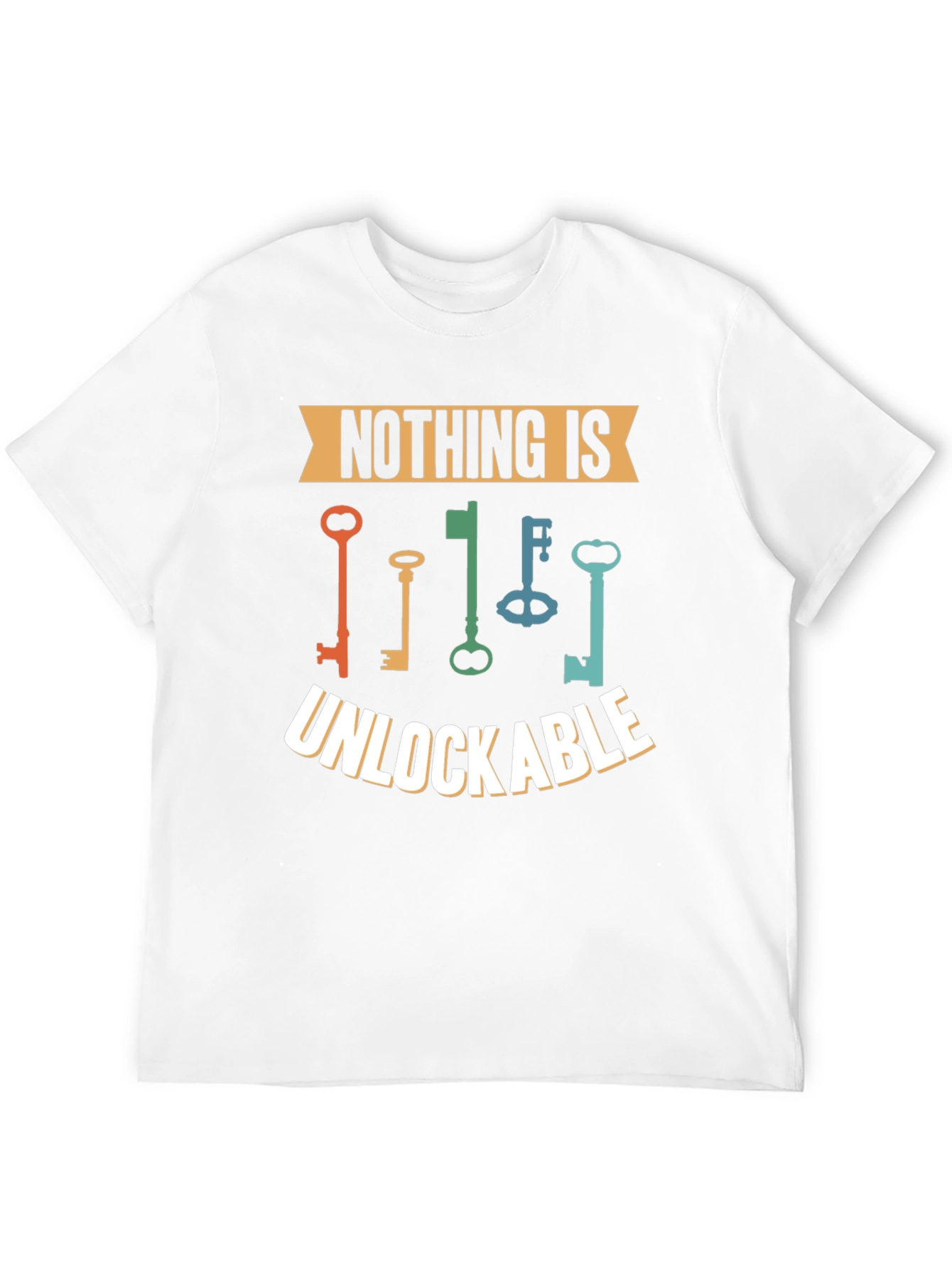 Nothing is Unlockable Graphic T-Shirt