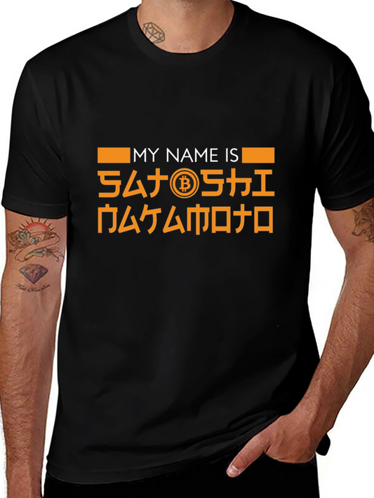 My Name is Satoshi Nakamoto Bitcoin T-Shirt