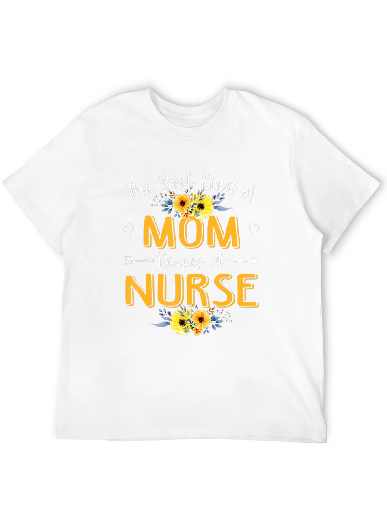 Best Kind of Mom Raises a Nurse T-Shirt