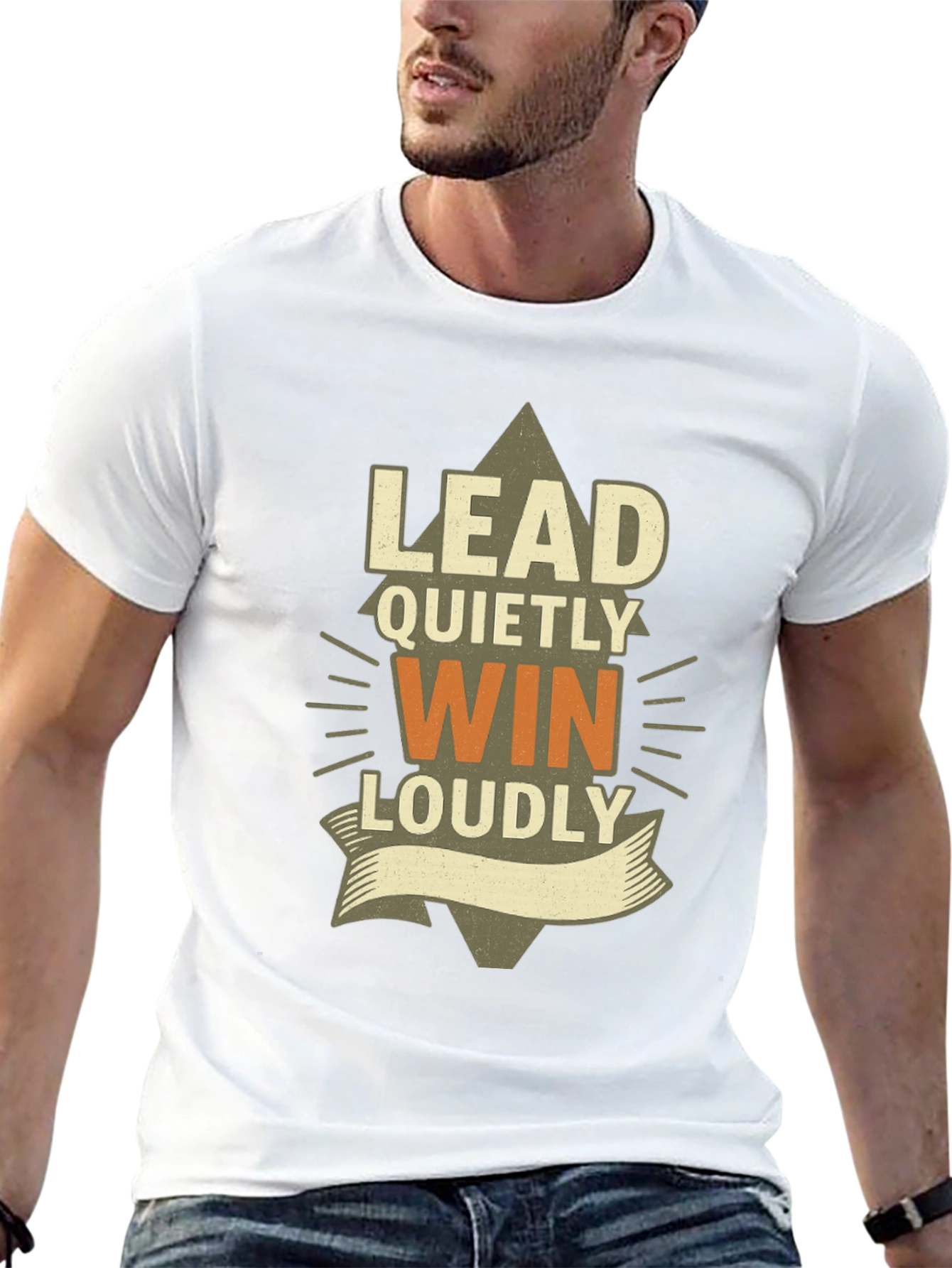 Lead Quietly Win Loudly T-Shirt