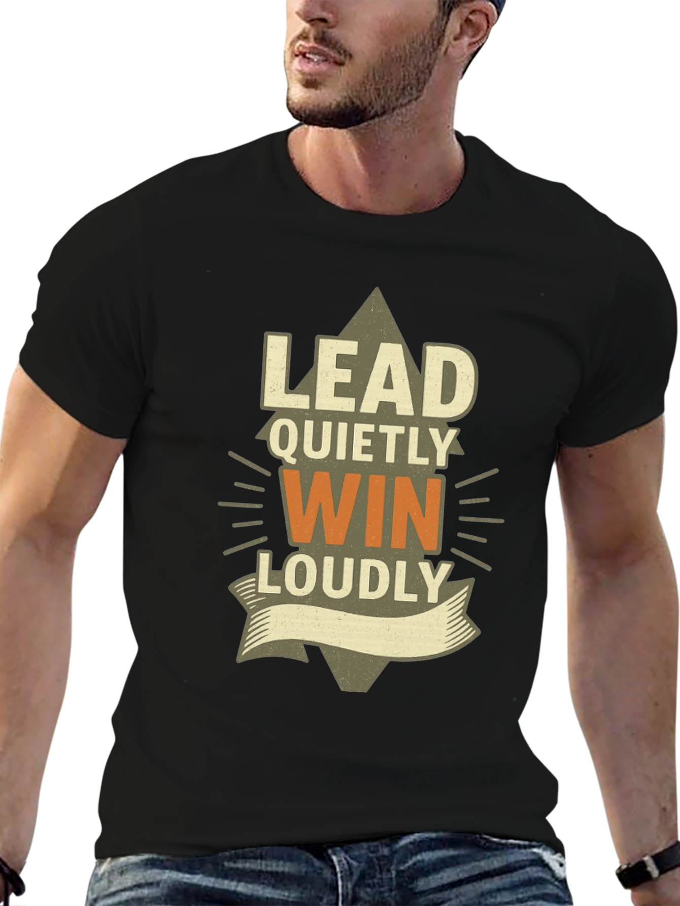 Lead Quietly Win Loudly T-Shirt