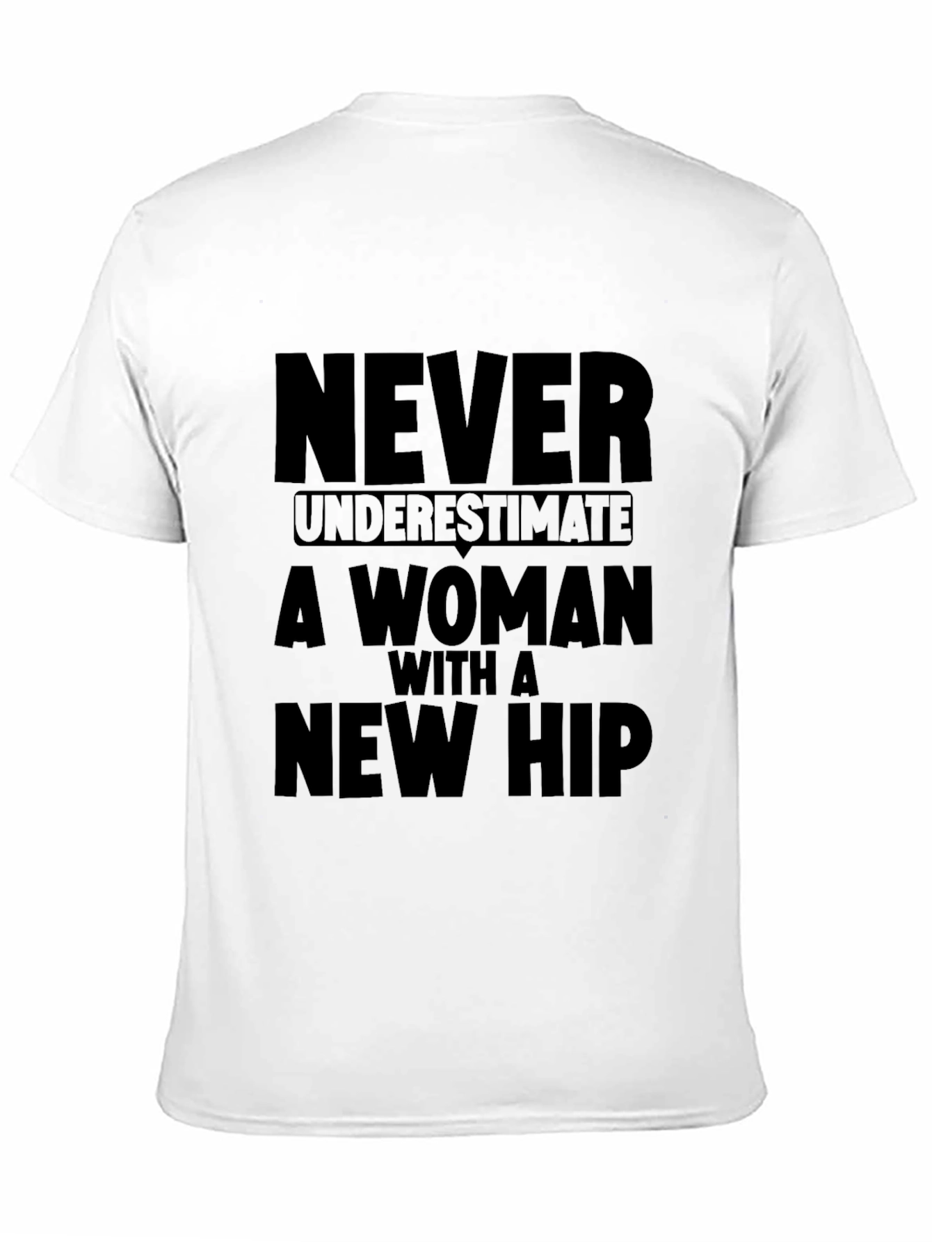 Never Underestimate Woman with New Hip Black T-Shirt