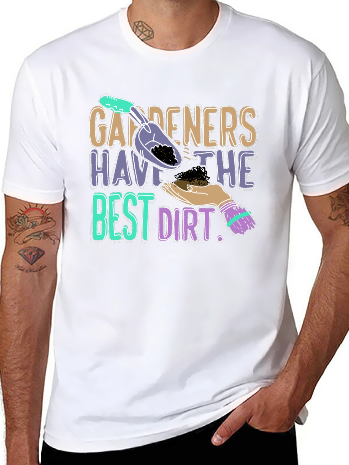Gardeners Have the Best Dirt T-Shirt
