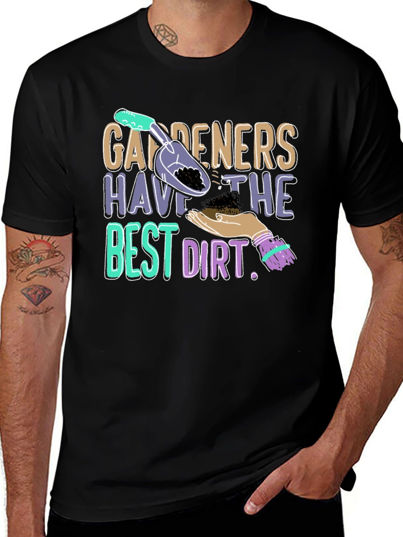 Gardeners Have the Best Dirt T-Shirt