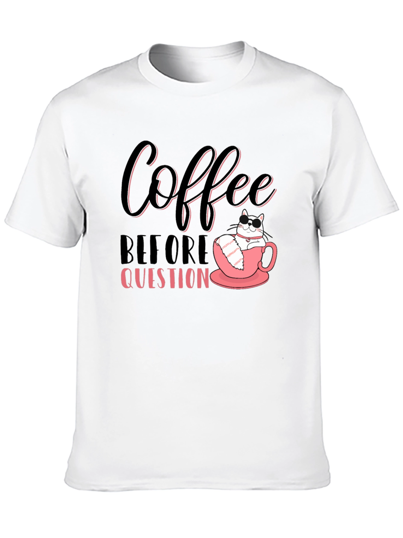 Coffee Before Question T-Shirt - Cat Lover