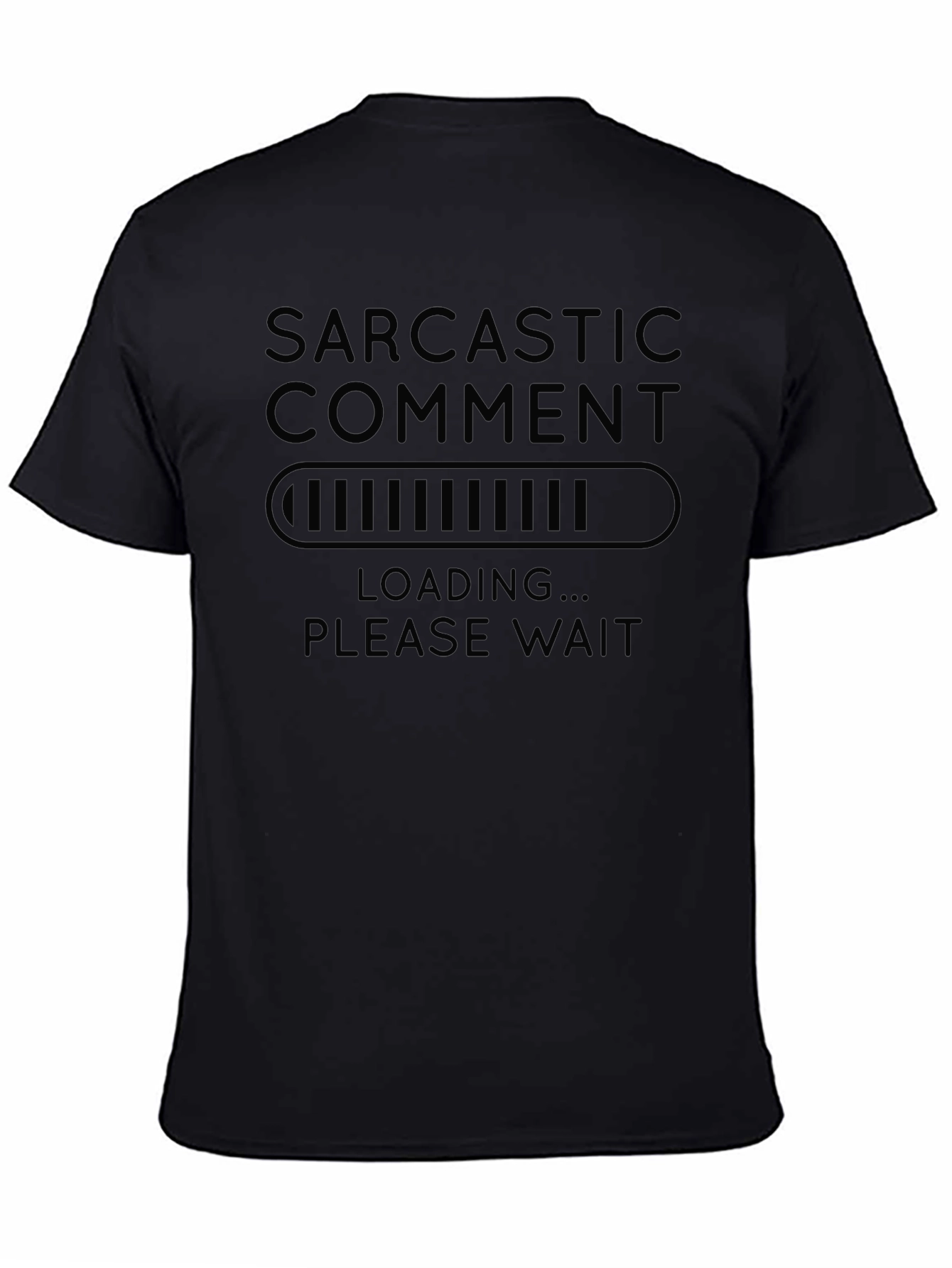 Sarcastic Comment Loading Graphic Tee - Black
