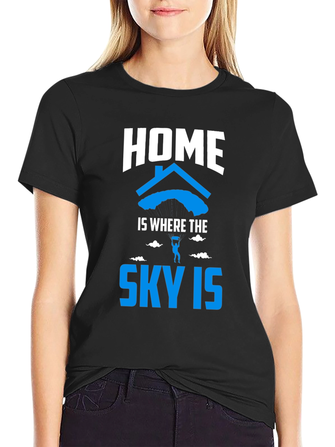Home is Where the Sky Is T-Shirt
