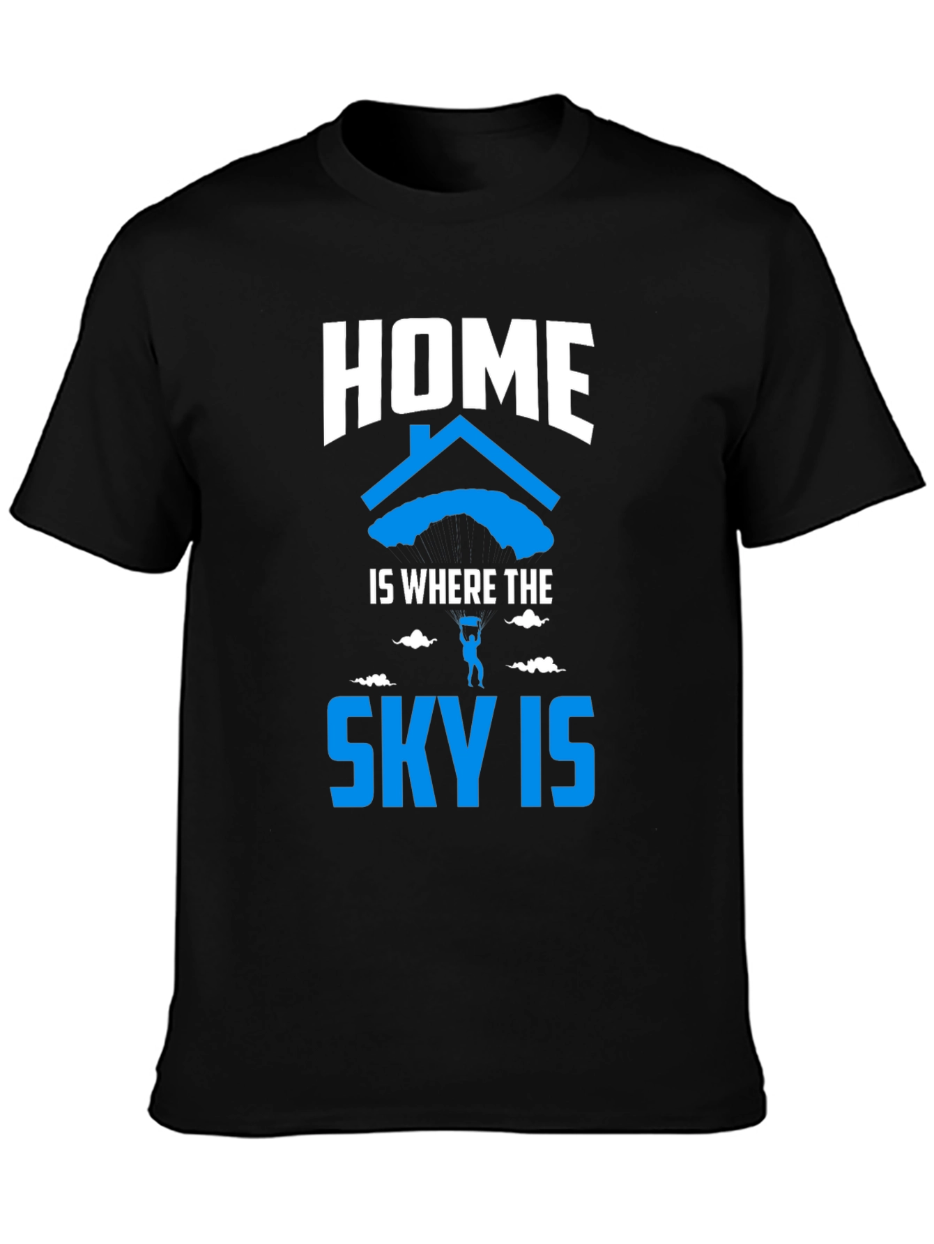 Home is Where the Sky Is T-Shirt