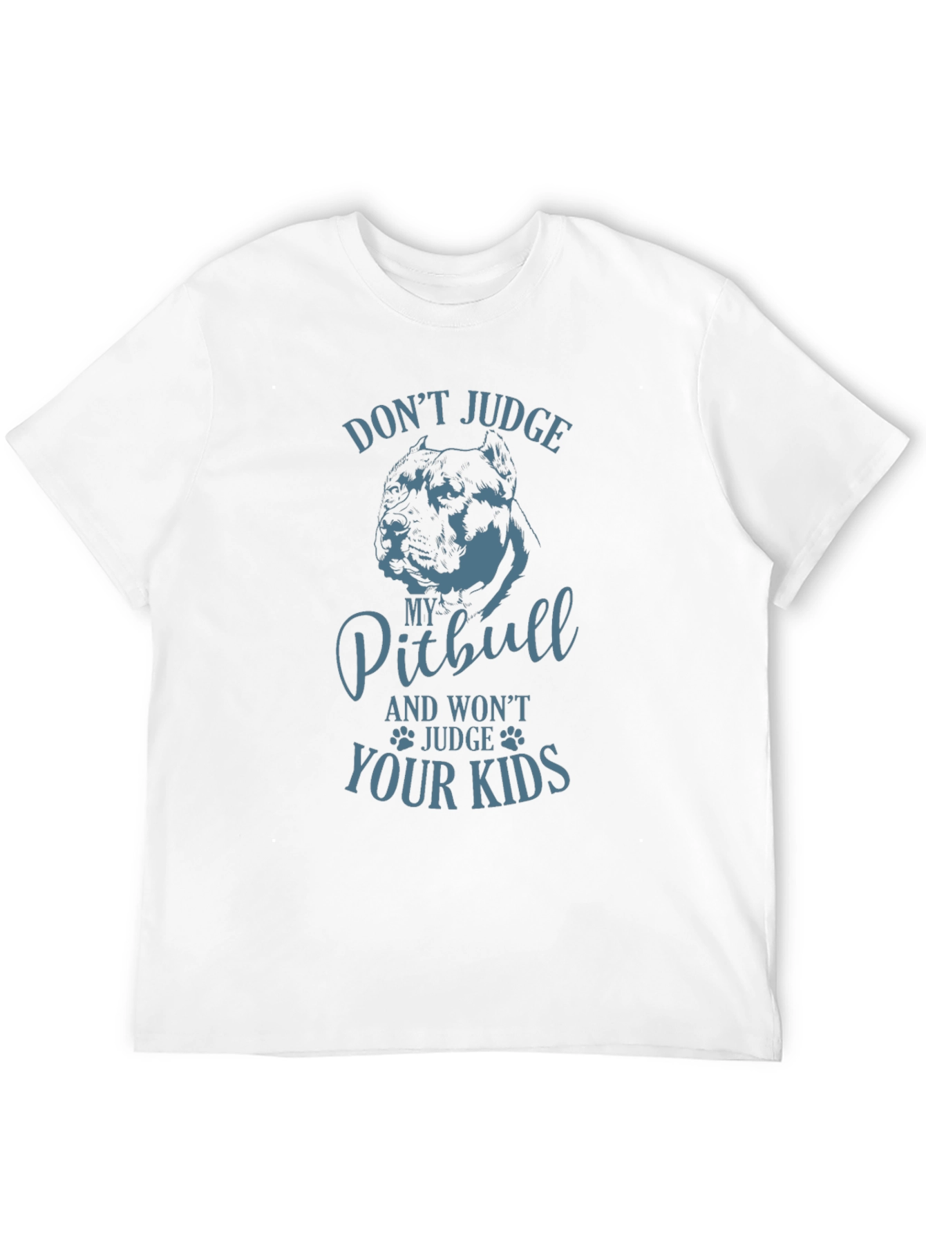 Dont Judge My Pitbull T-Shirt - Unisex Crew Neck