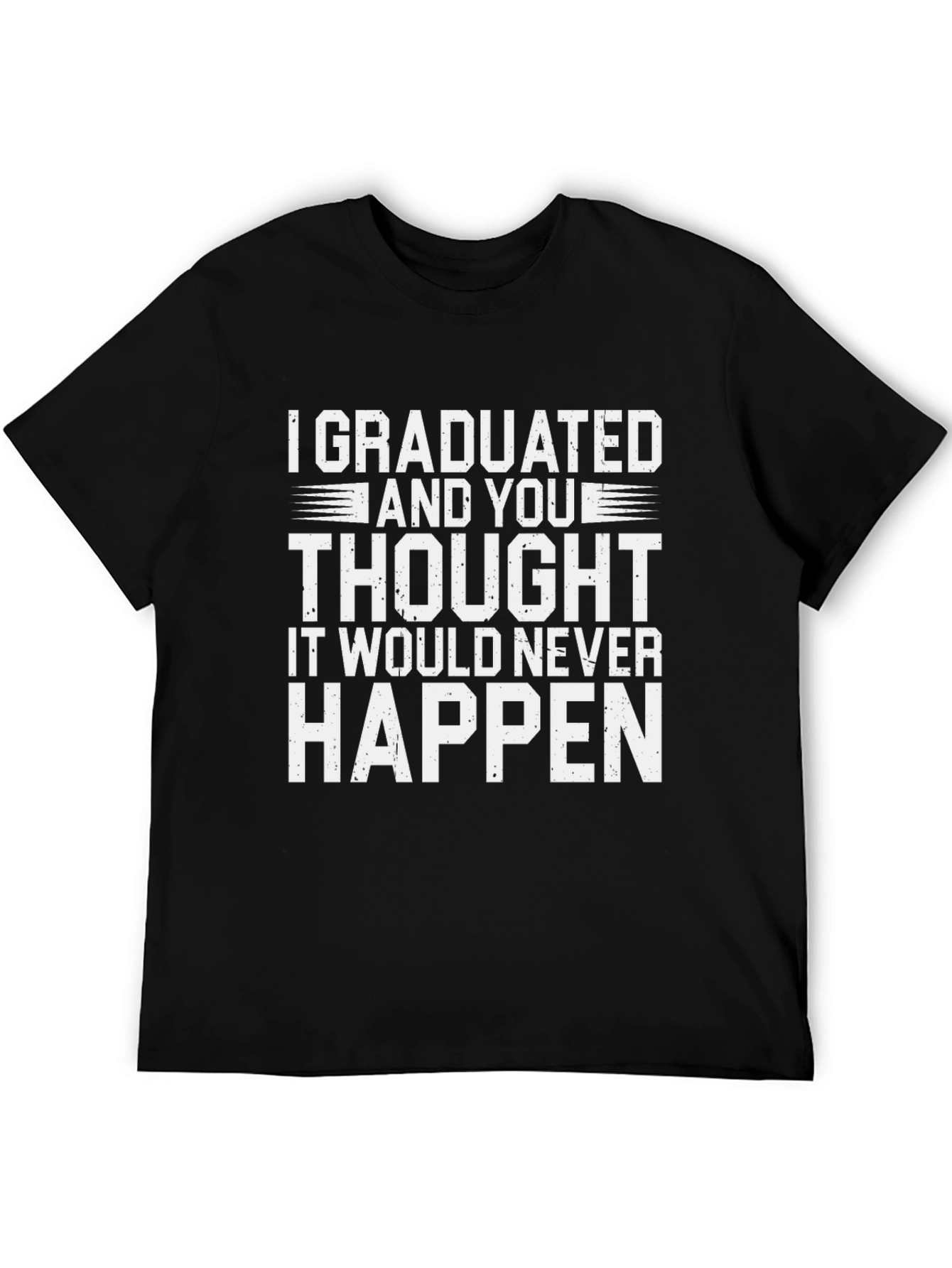 Graduation T-Shirt - I Graduated Funny Slogan Tee