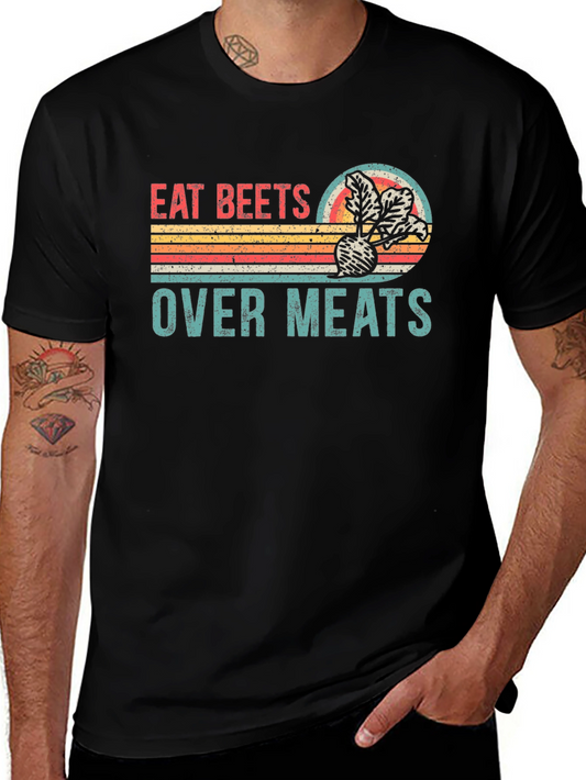 Eat Beets Over Meats Graphic T-Shirt