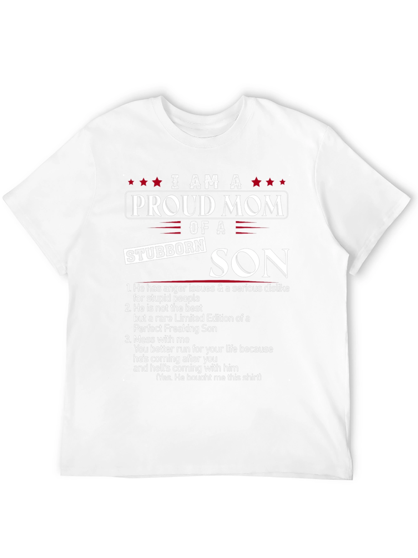 Proud Mom of a Stubborn Son Graphic T-Shirt
