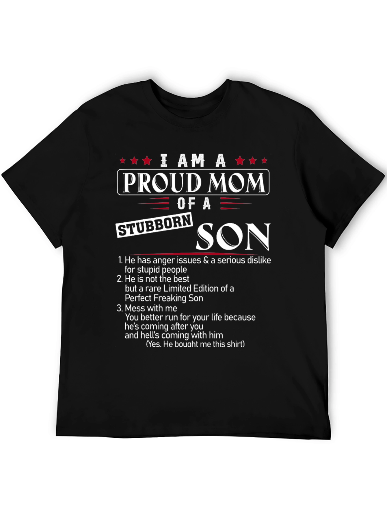 Proud Mom of a Stubborn Son Graphic T-Shirt
