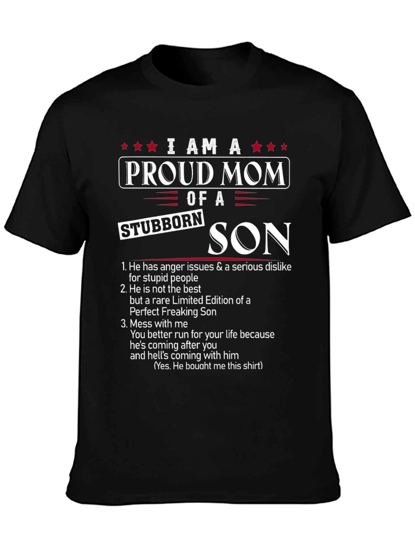 Proud Mom of a Stubborn Son Graphic T-Shirt