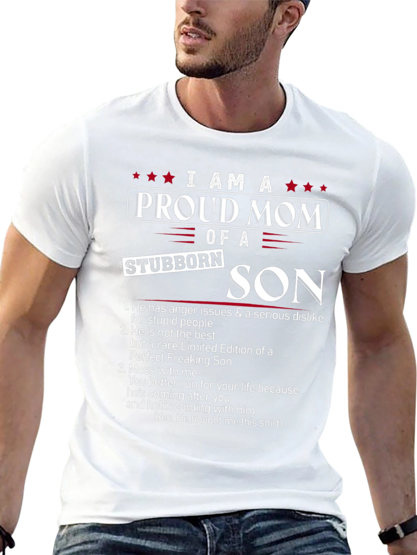 Proud Mom of a Stubborn Son Graphic T-Shirt