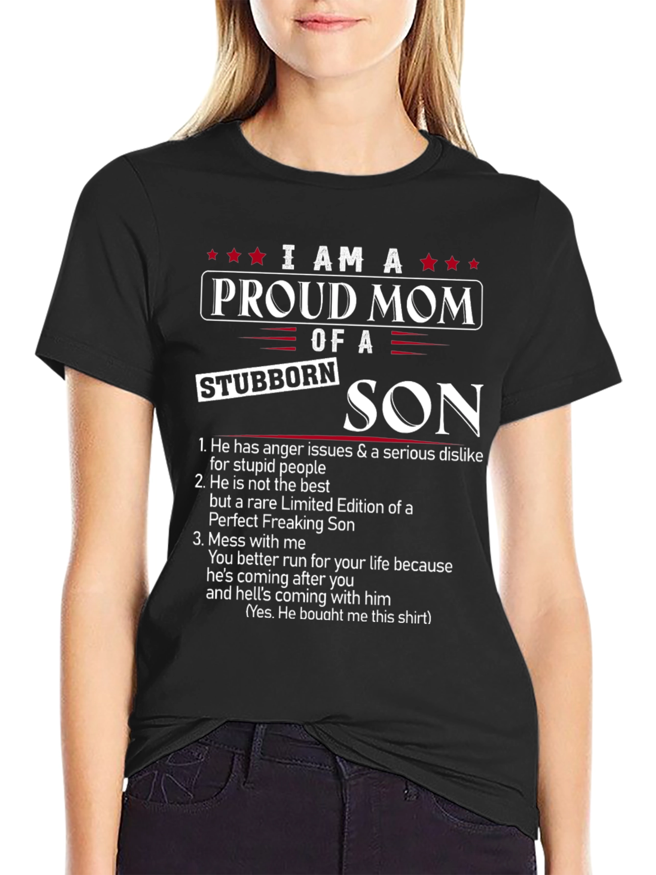 Proud Mom of a Stubborn Son Graphic T-Shirt