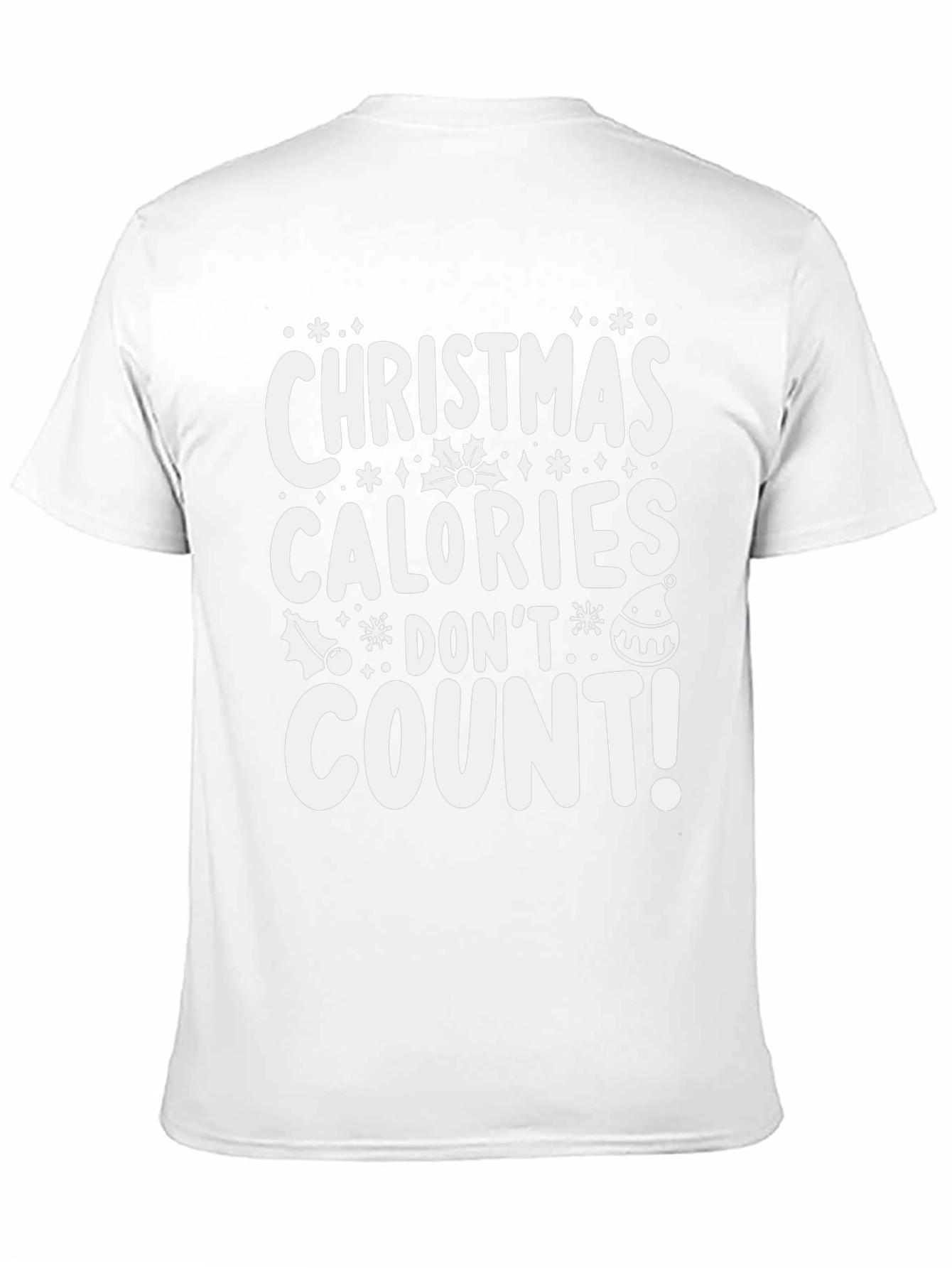 Christmas Calories Dont Count T-Shirt