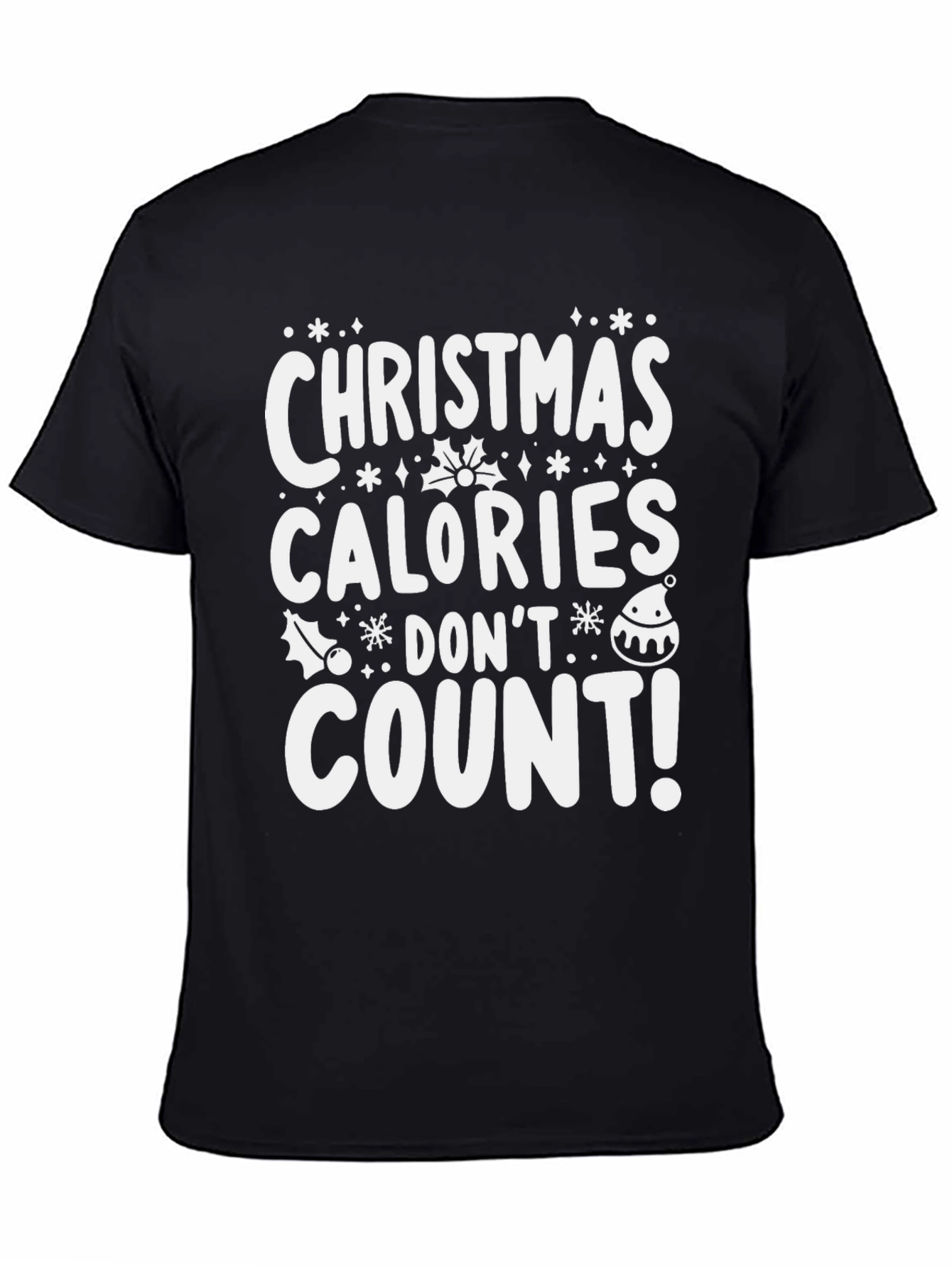 Christmas Calories Dont Count T-Shirt