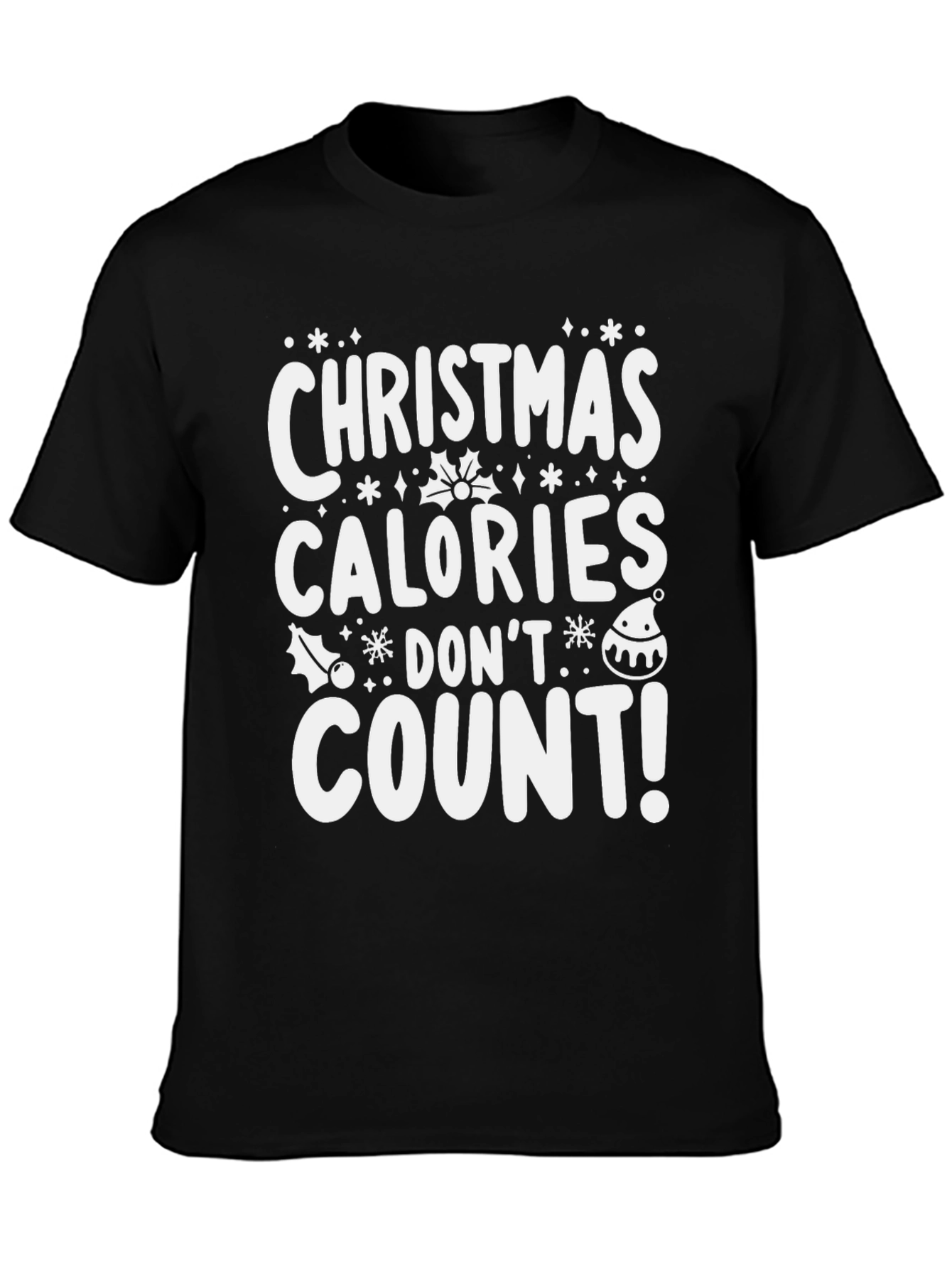 Christmas Calories Dont Count T-Shirt