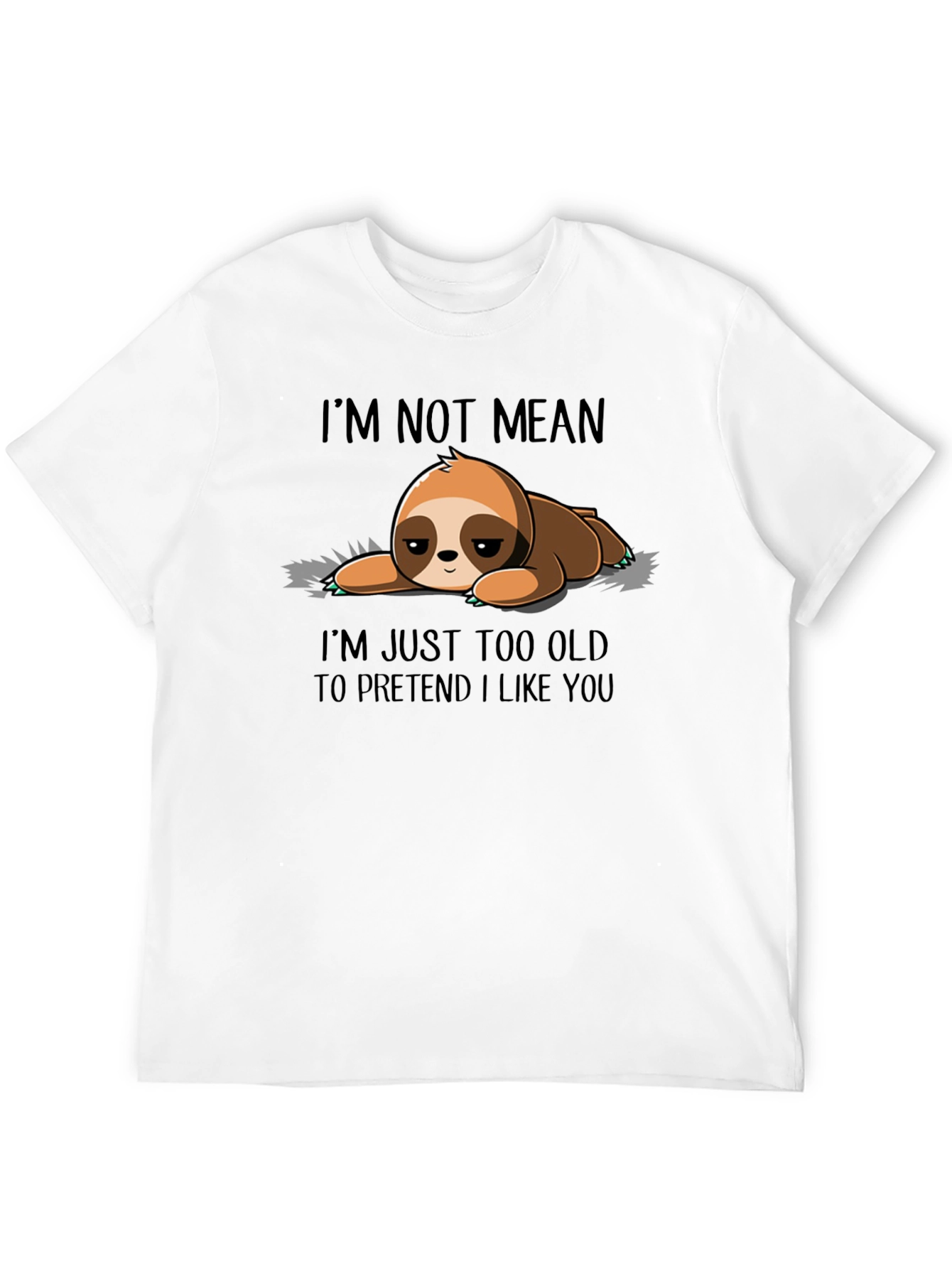 Lazy Sloth Graphic Tee - Im Not Mean T-Shirt