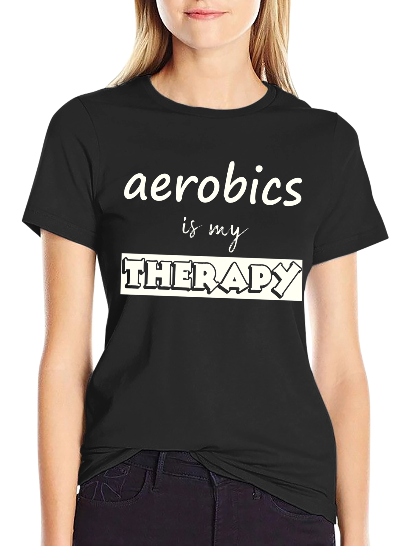 Aerobics Is My Therapy T-Shirt - Black Graphic Tee