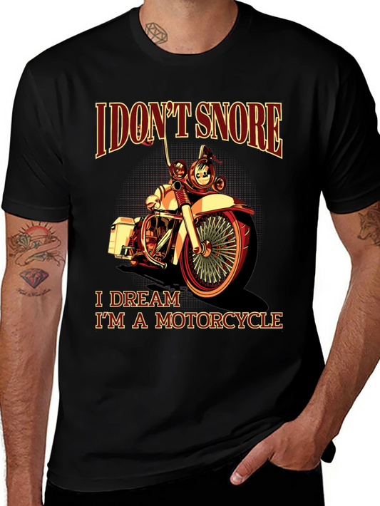 I Dont Snore Motorcycle T-Shirt