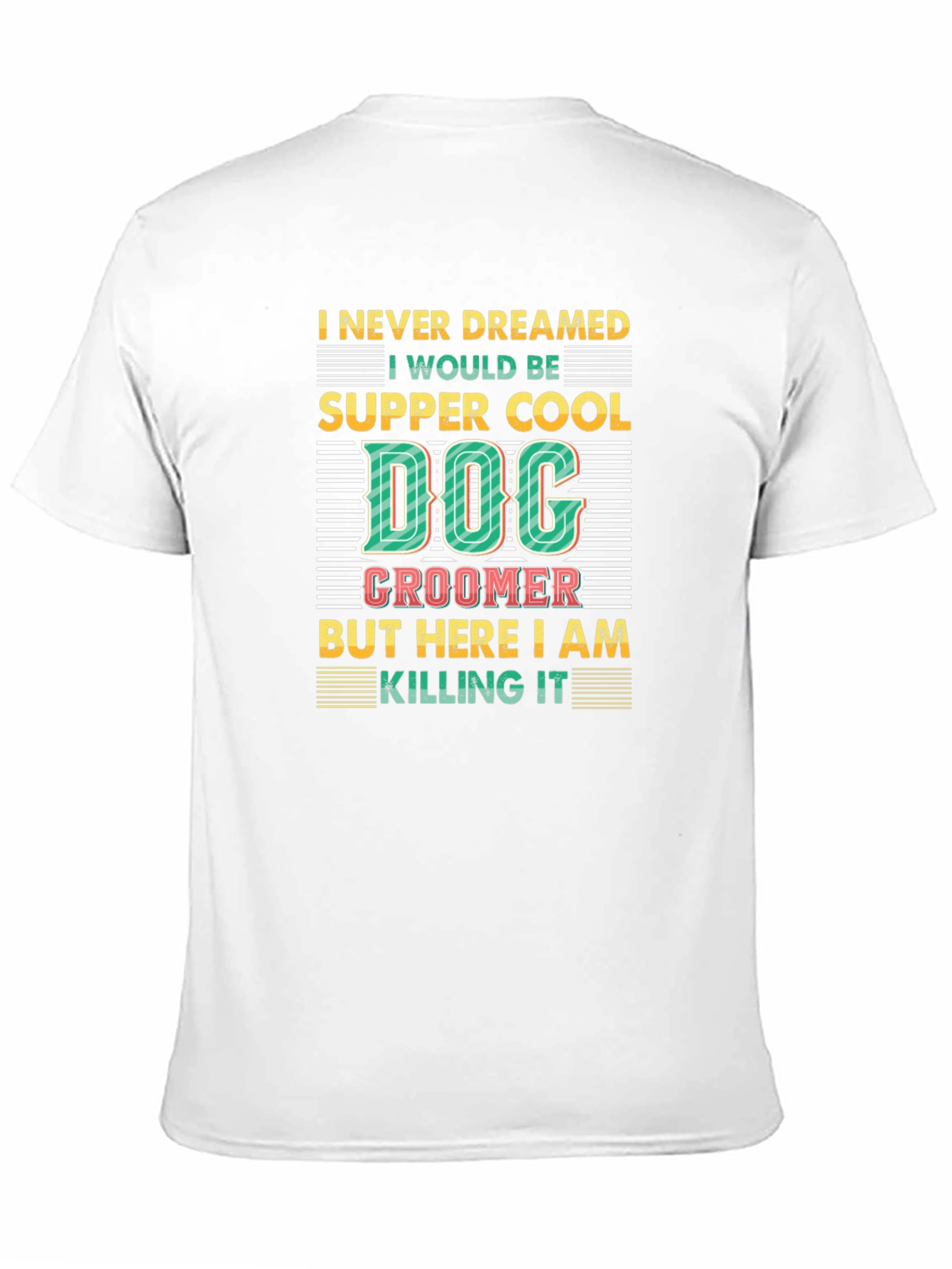 Dog Groomer T-Shirt -  Super Cool Dog Lover Tee