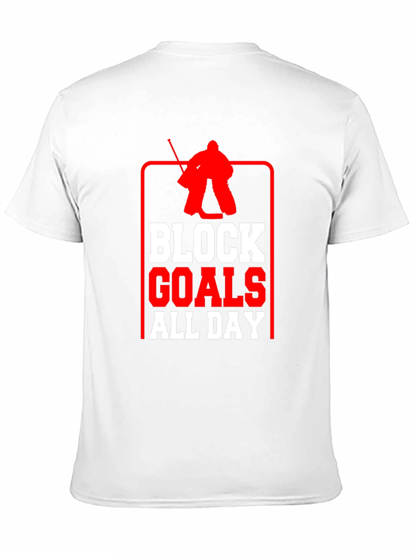 Block Goals All Day Hockey T-Shirt