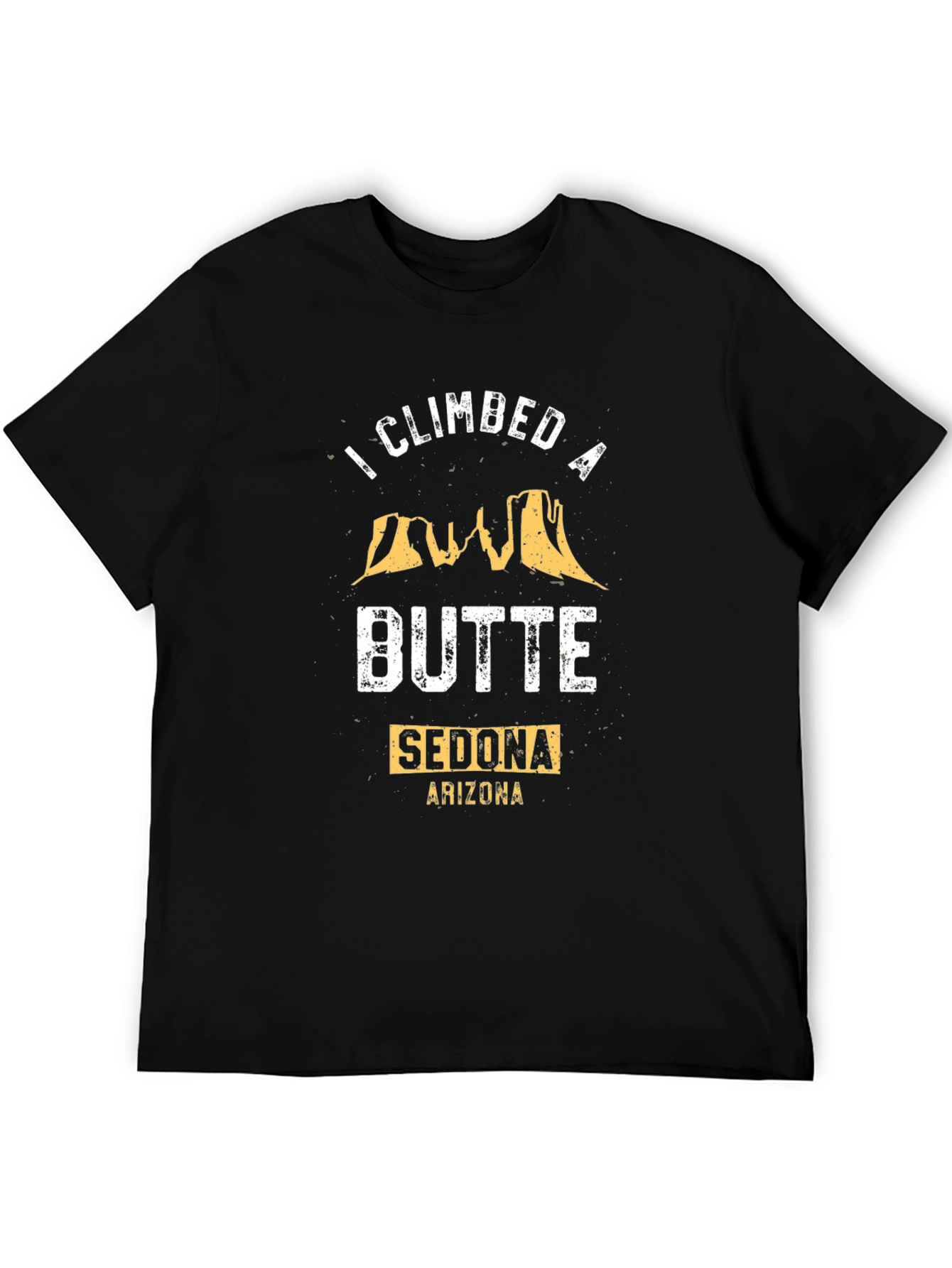 I Climbed A Butte Sedona Arizona T-Shirt