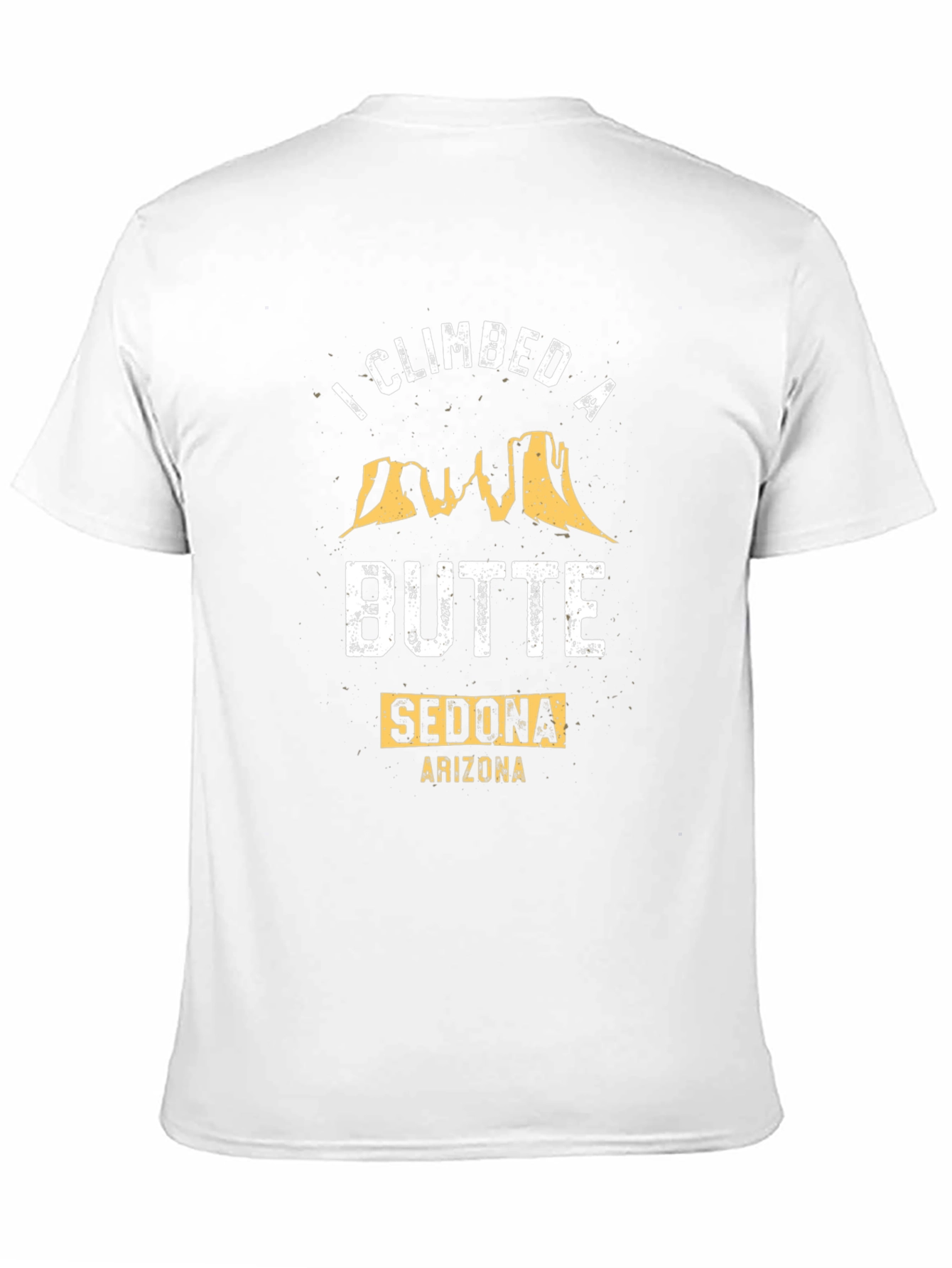 I Climbed A Butte Sedona Arizona T-Shirt