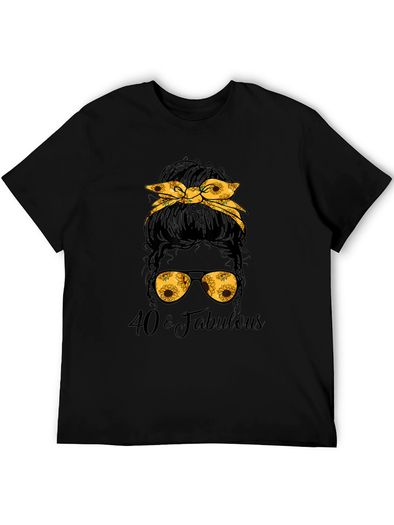 40 & Fabulous Messy Bun T-Shirt