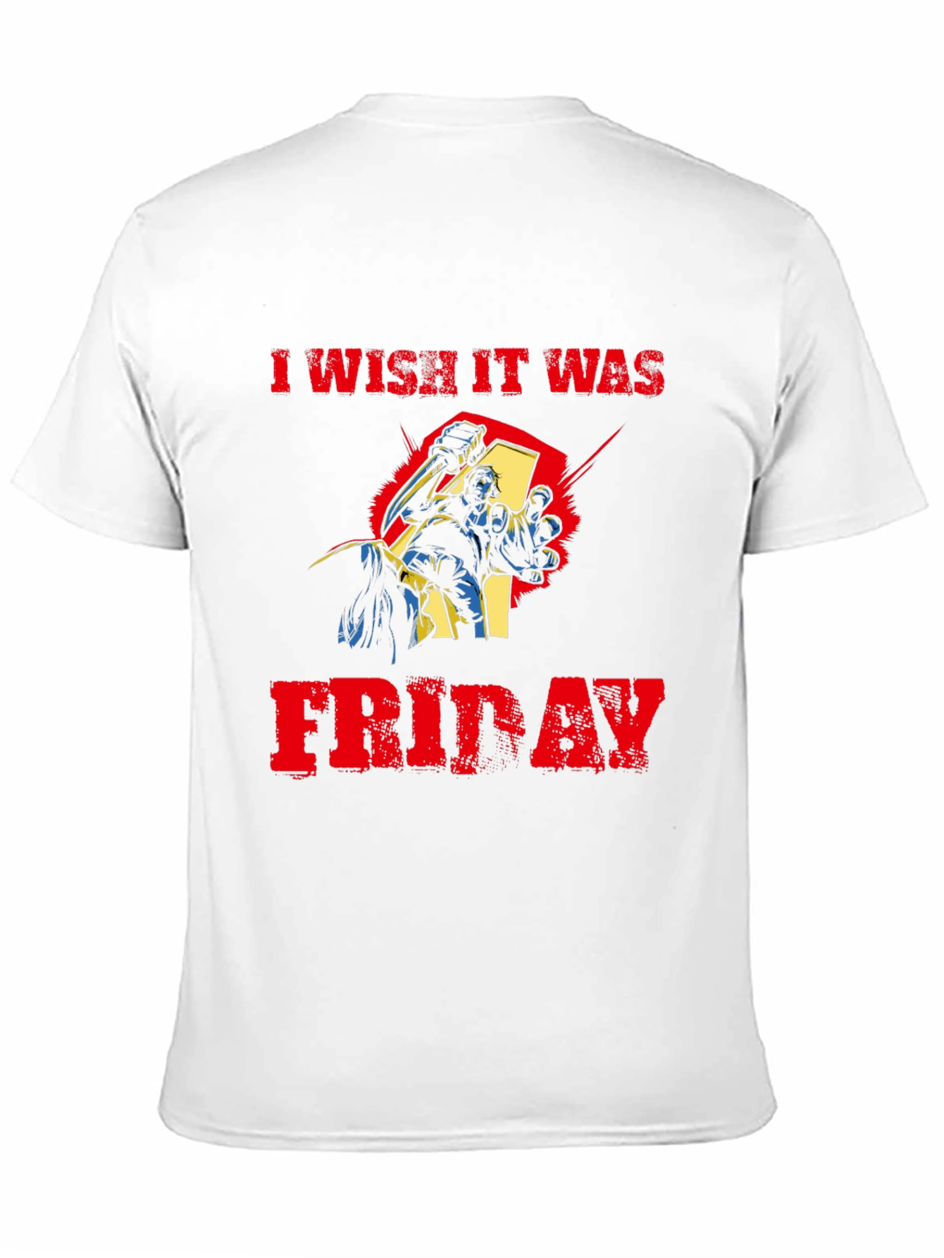I Wish It Was Friday T-Shirt - Graphic Tee