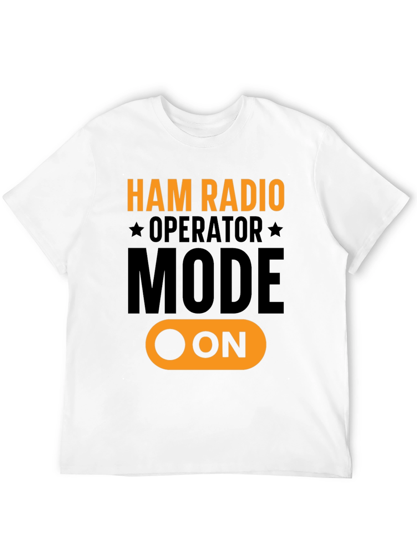 Ham Radio Operator Mode ON T-Shirt