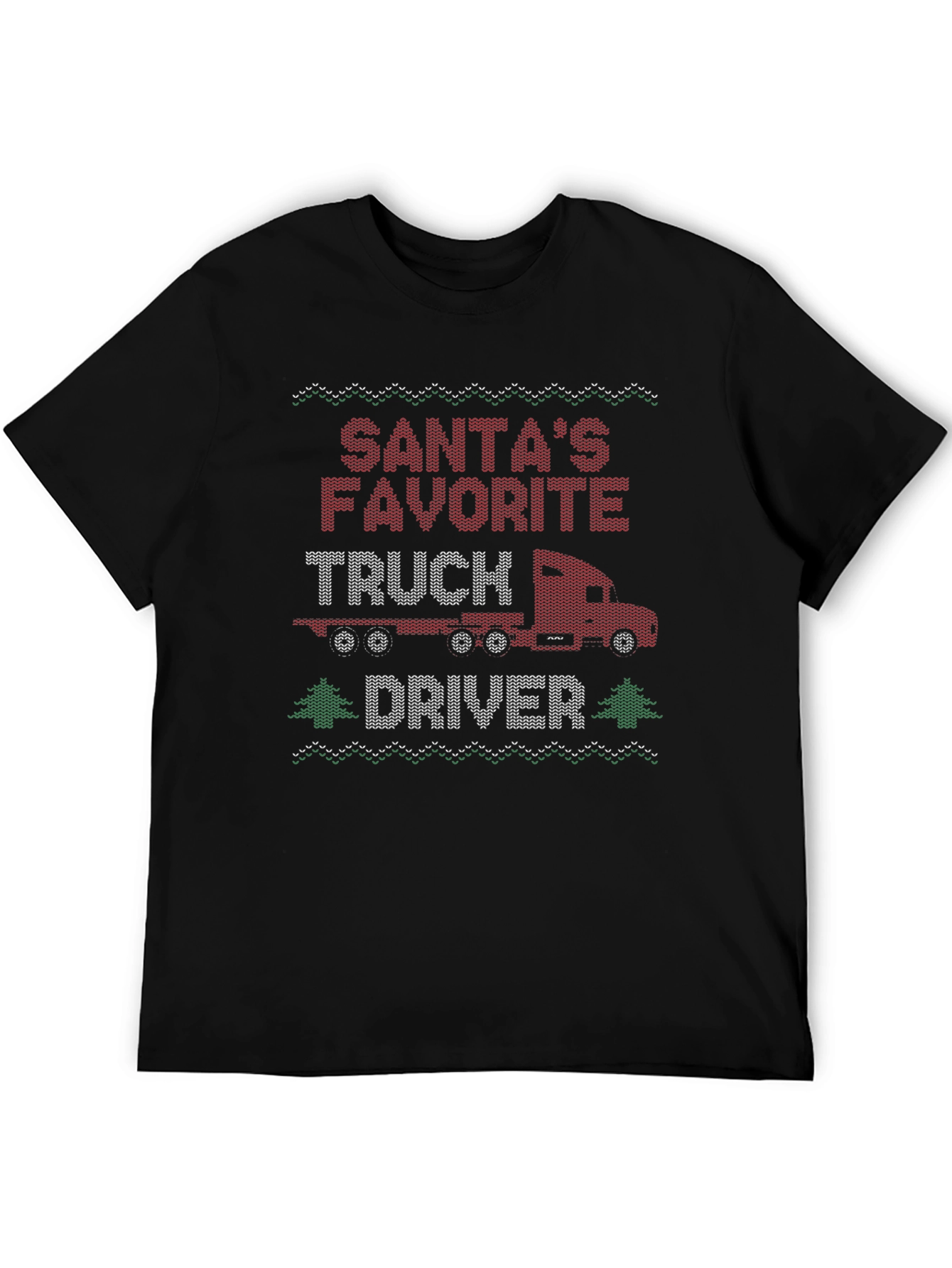 Santas Favorite Truck Driver Ugly Christmas Sweater T-Shirt