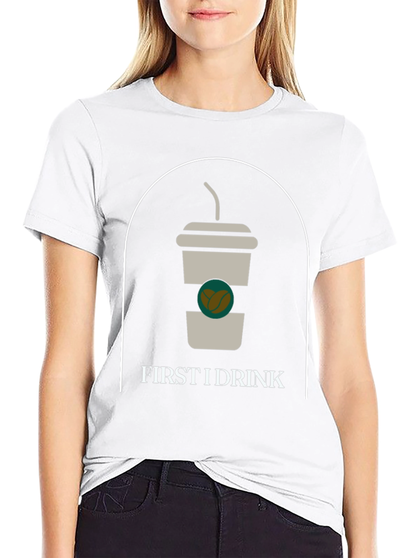 First I Drink Graphic Tee