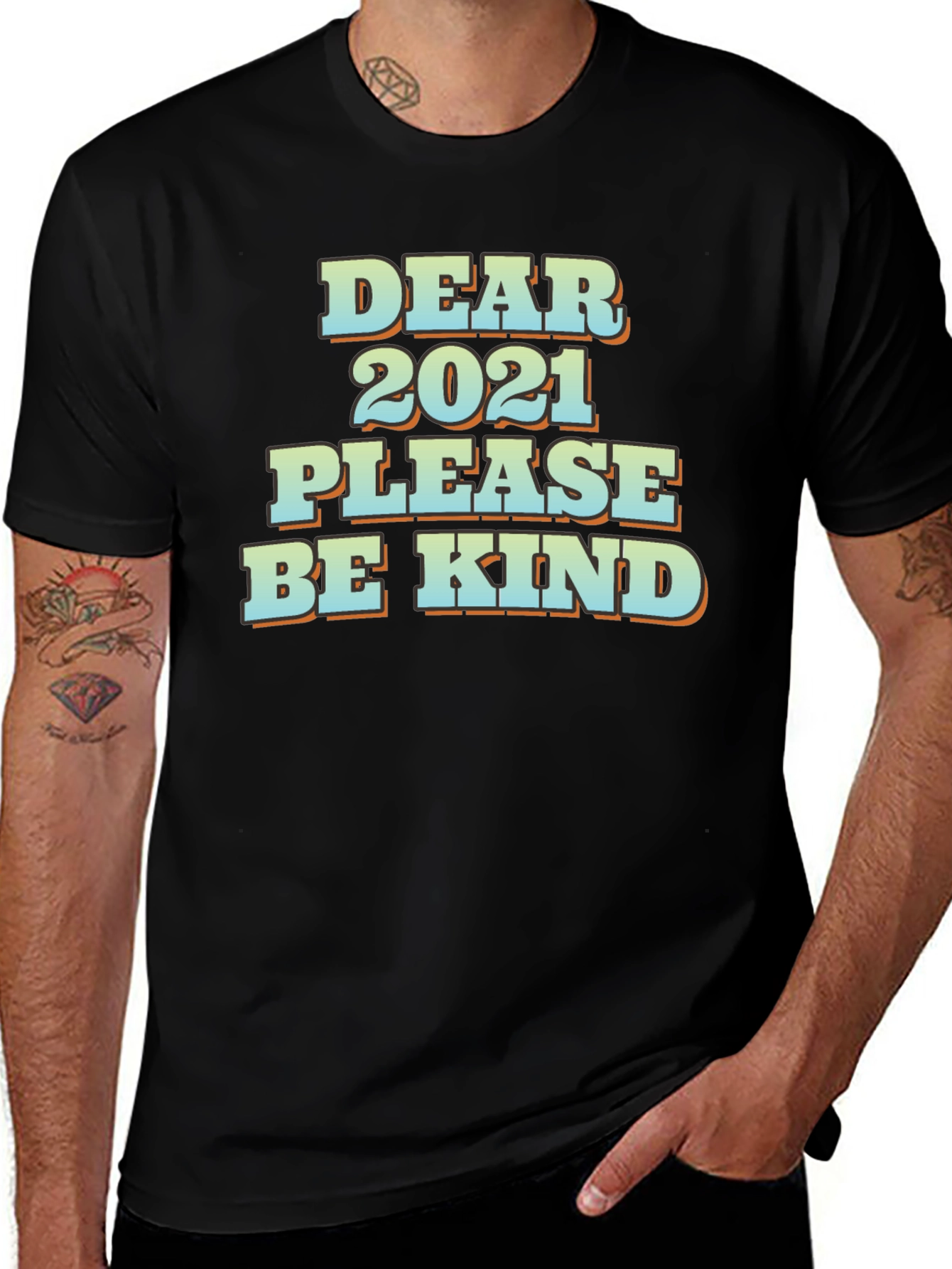 Dear 2021 Please Be Kind Graphic T-Shirt