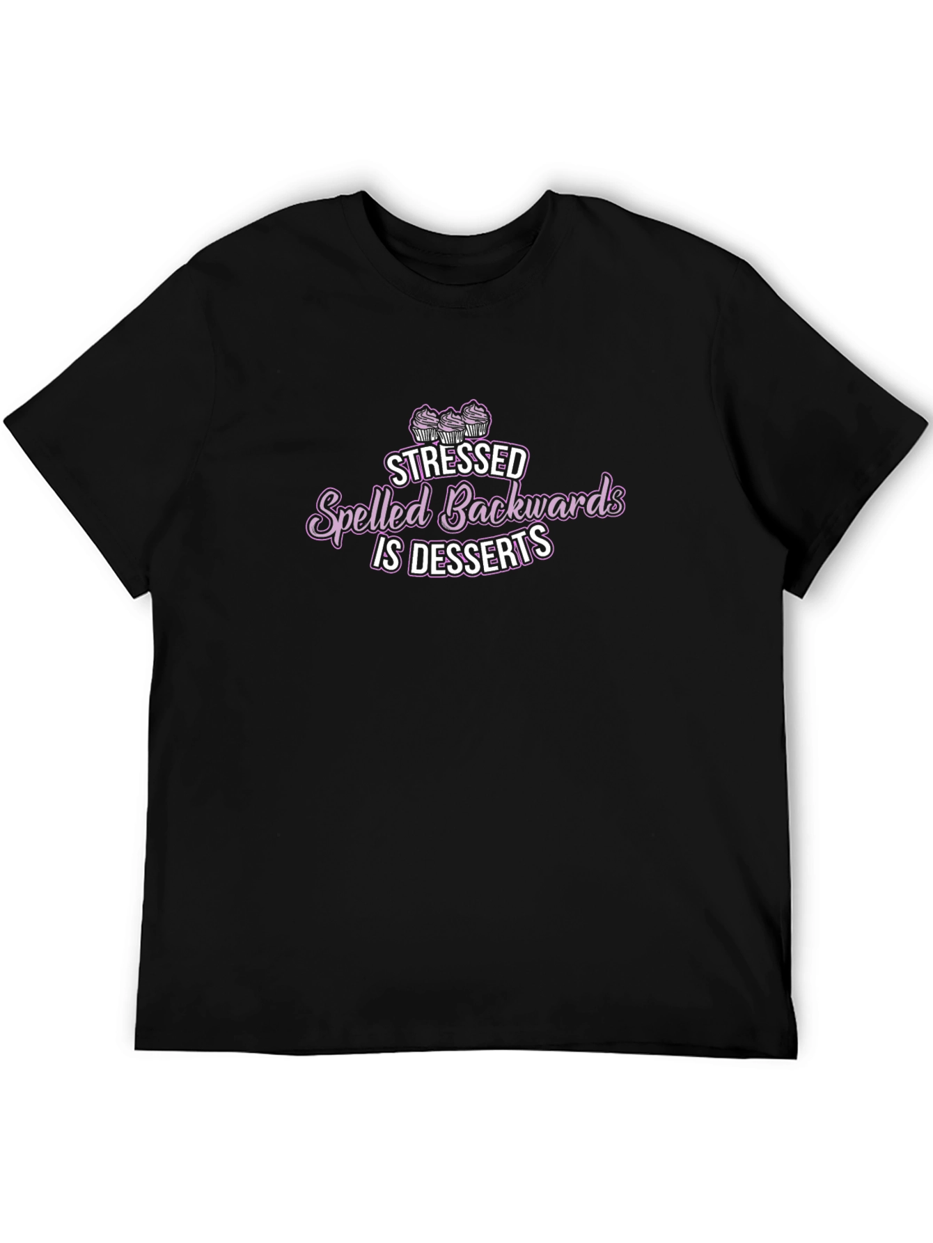 Stressed Spelled Backwards is Desserts Black T-Shirt
