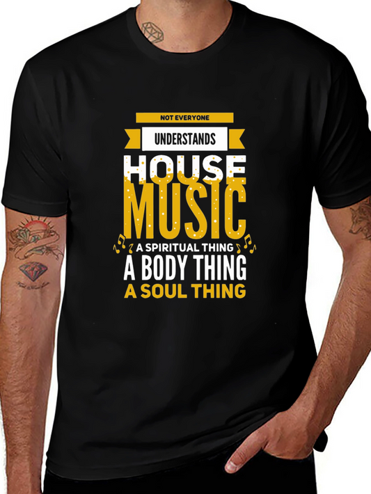 House Music T-Shirt - Spiritual Body Soul