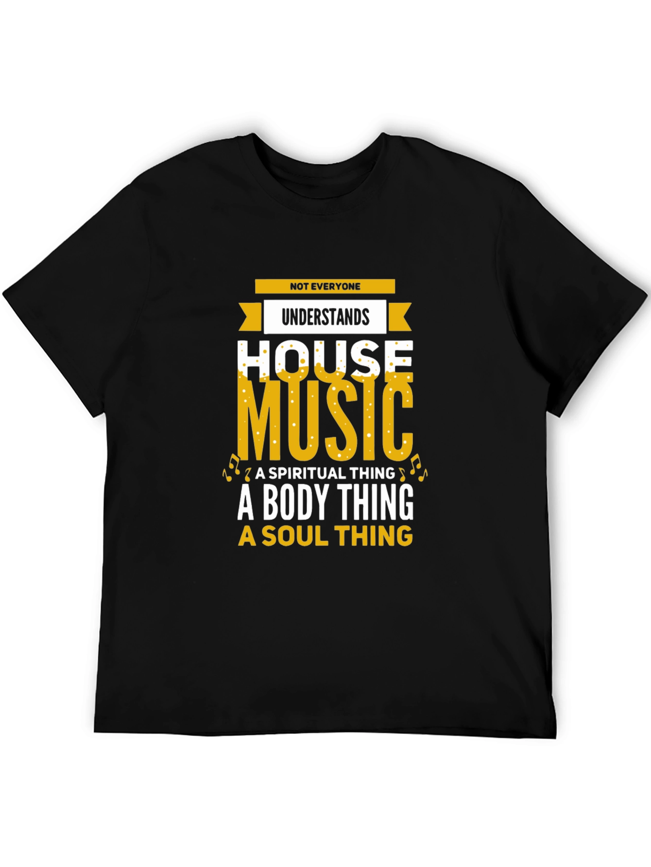 House Music T-Shirt - Spiritual Body Soul