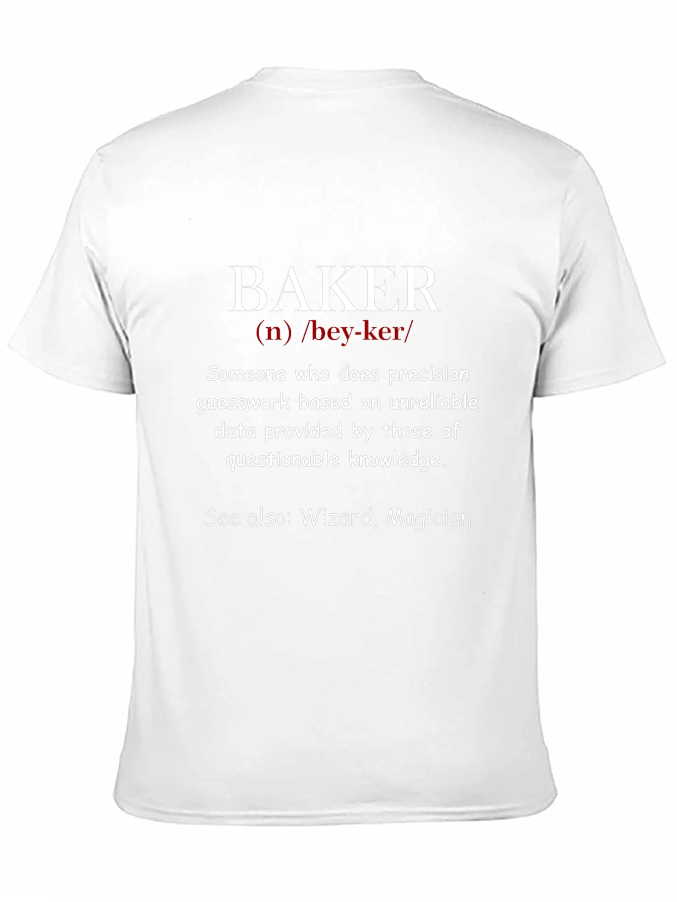 Funny Baker Definition T-Shirt - Wizard Magician