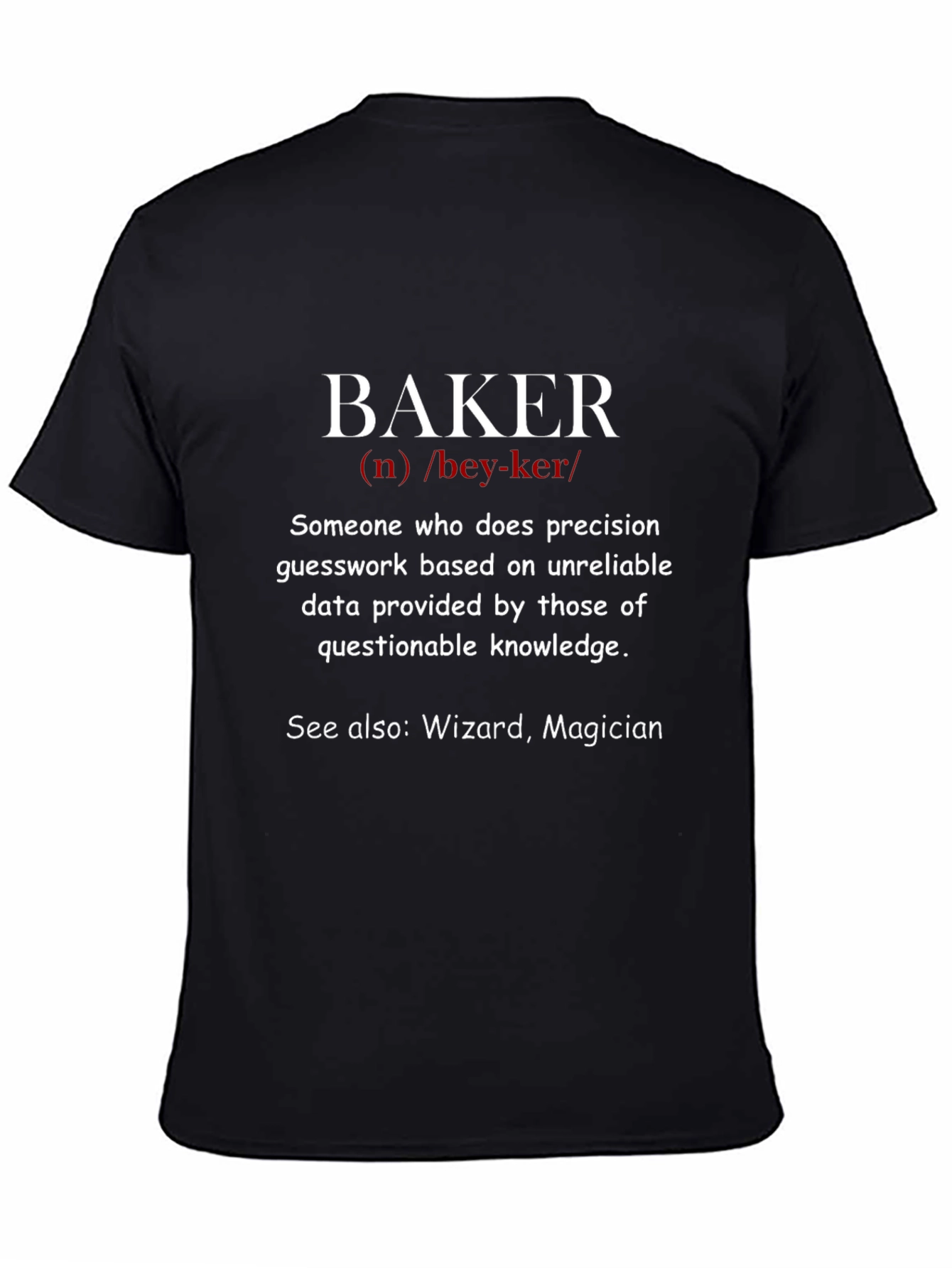 Funny Baker Definition T-Shirt - Wizard Magician