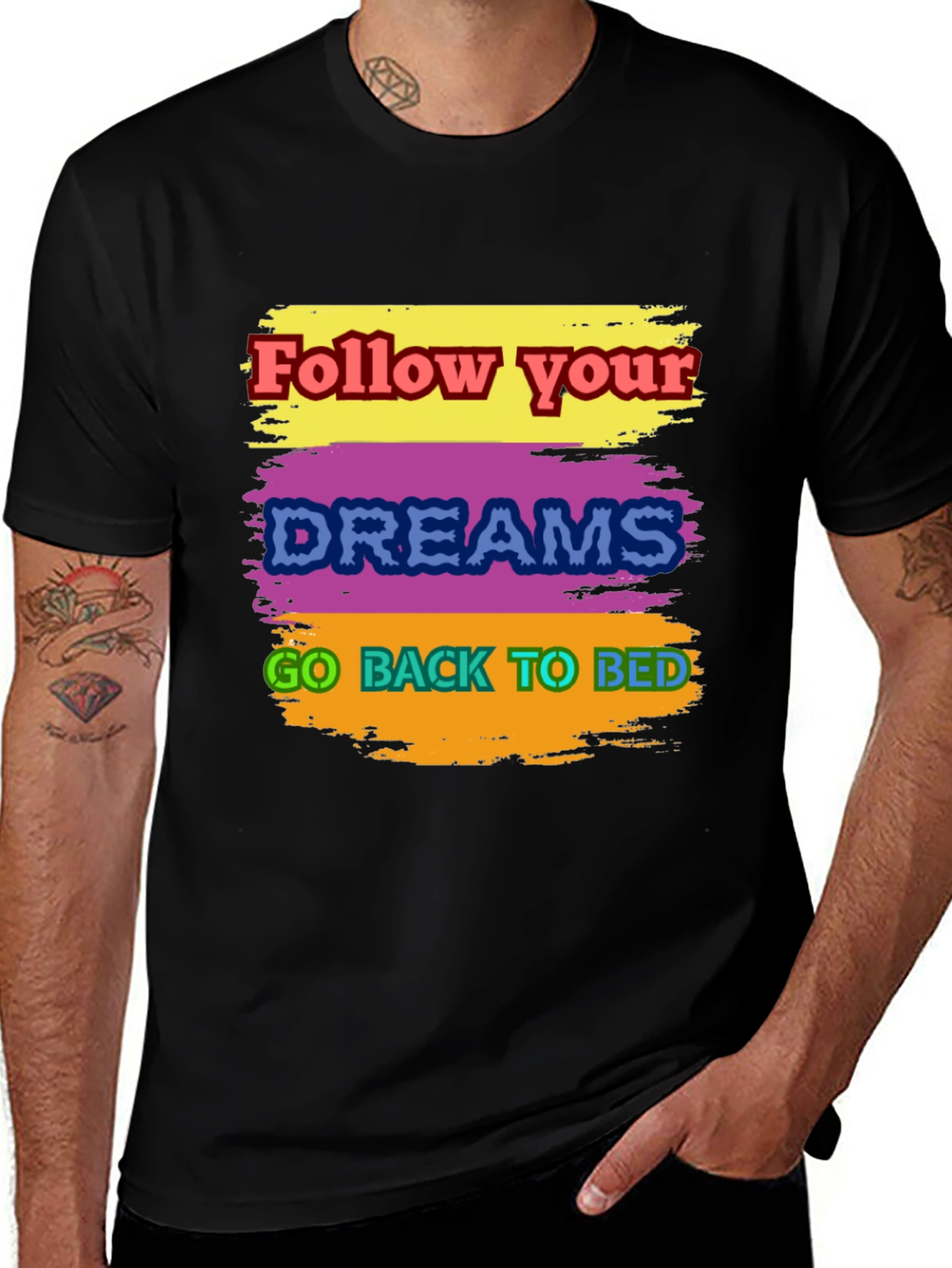 Humorous Follow Dreams Graphic Tee