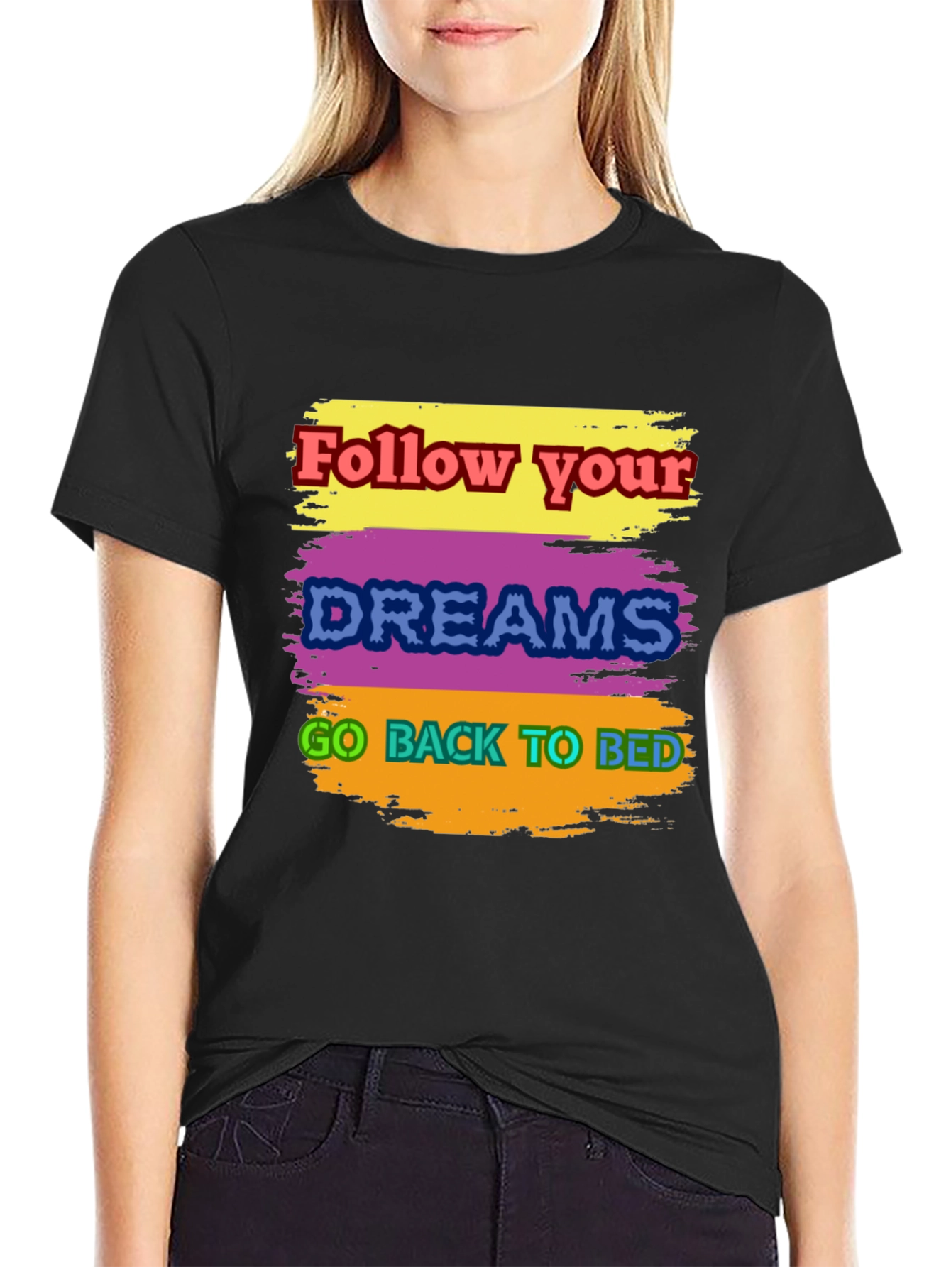 Humorous Follow Dreams Graphic Tee