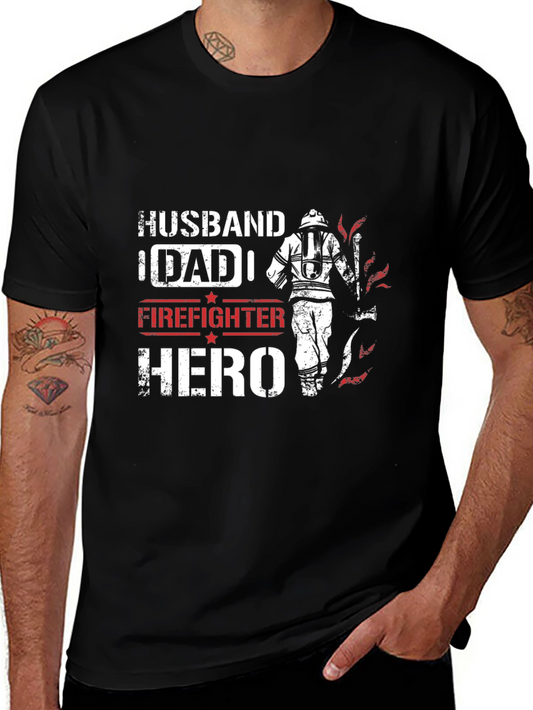Firefighter Hero Graphic Tee - Husband Dad Hero