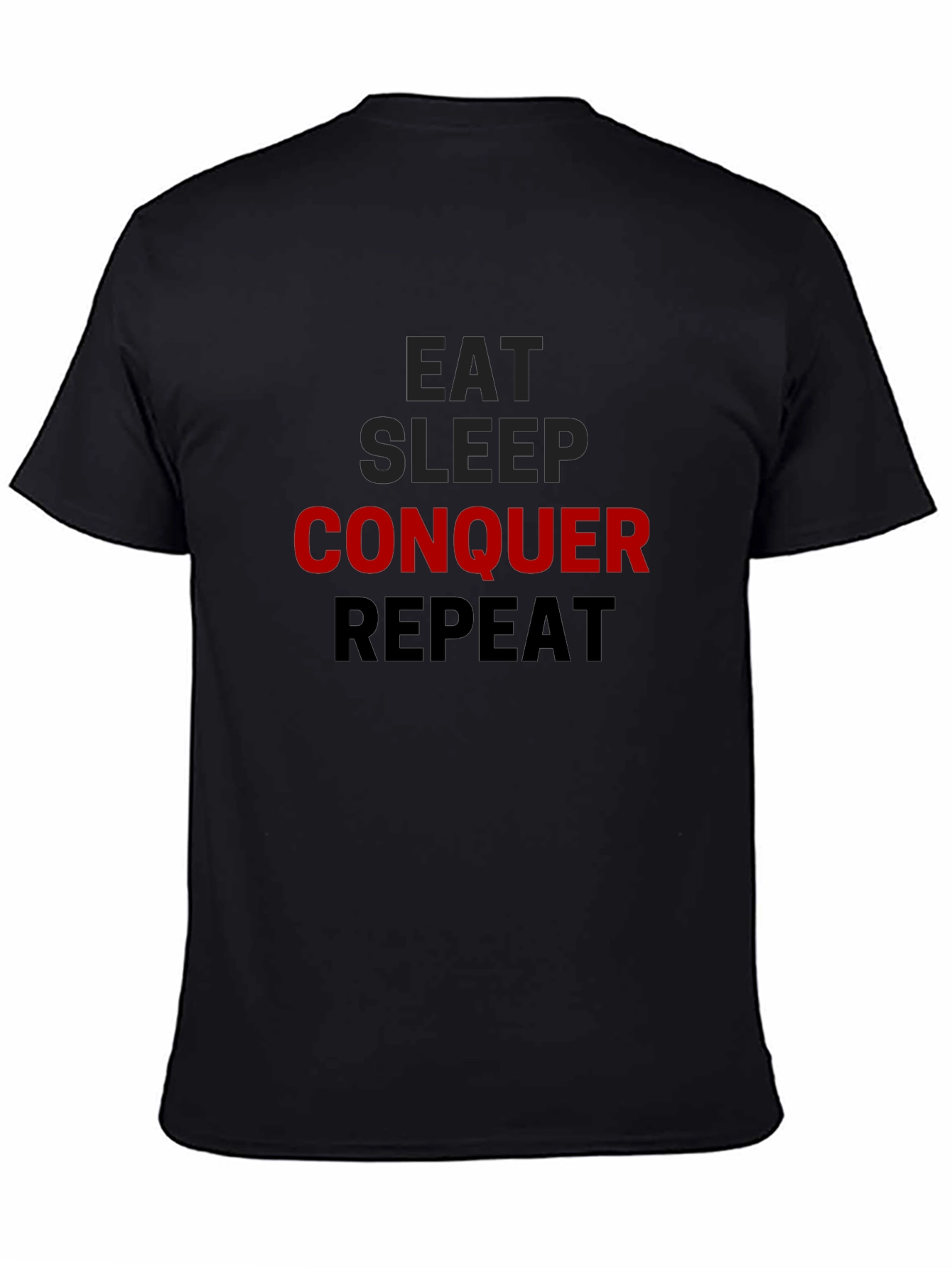 Eat Sleep Conquer Repeat Black T-Shirt